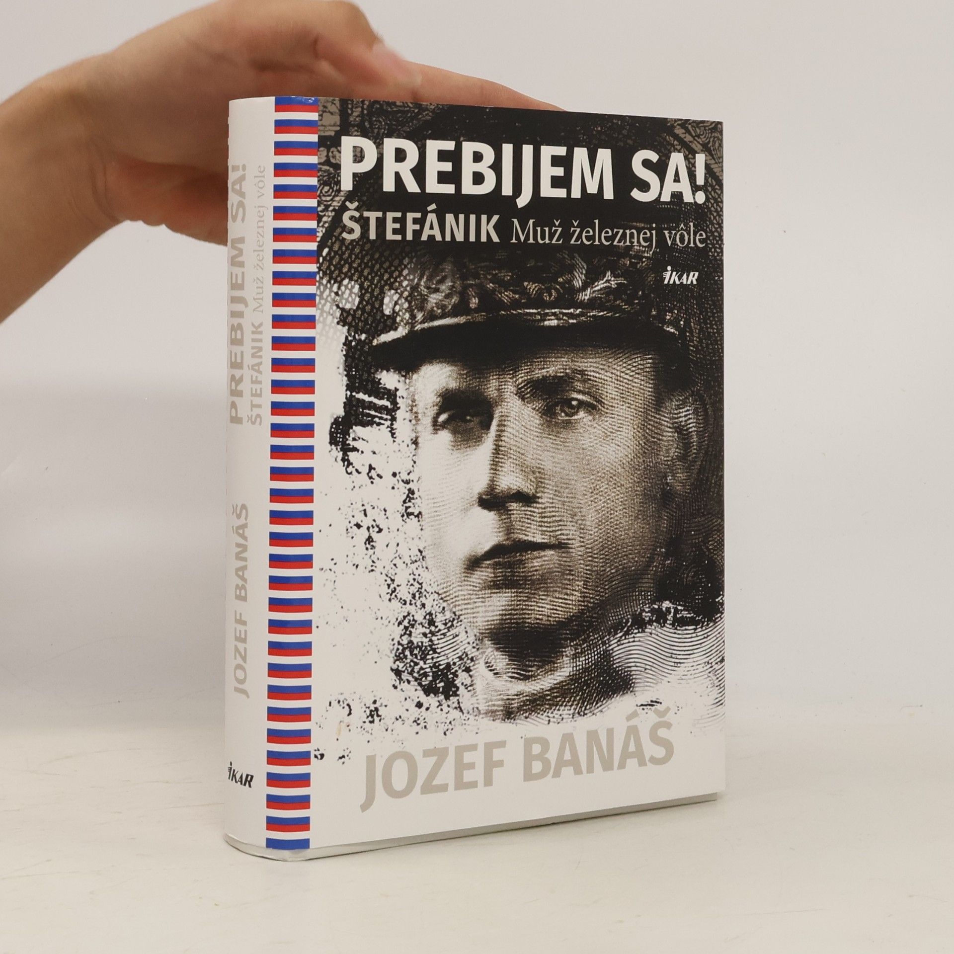 Jozef Banáš Prebijem sa! Štefánik