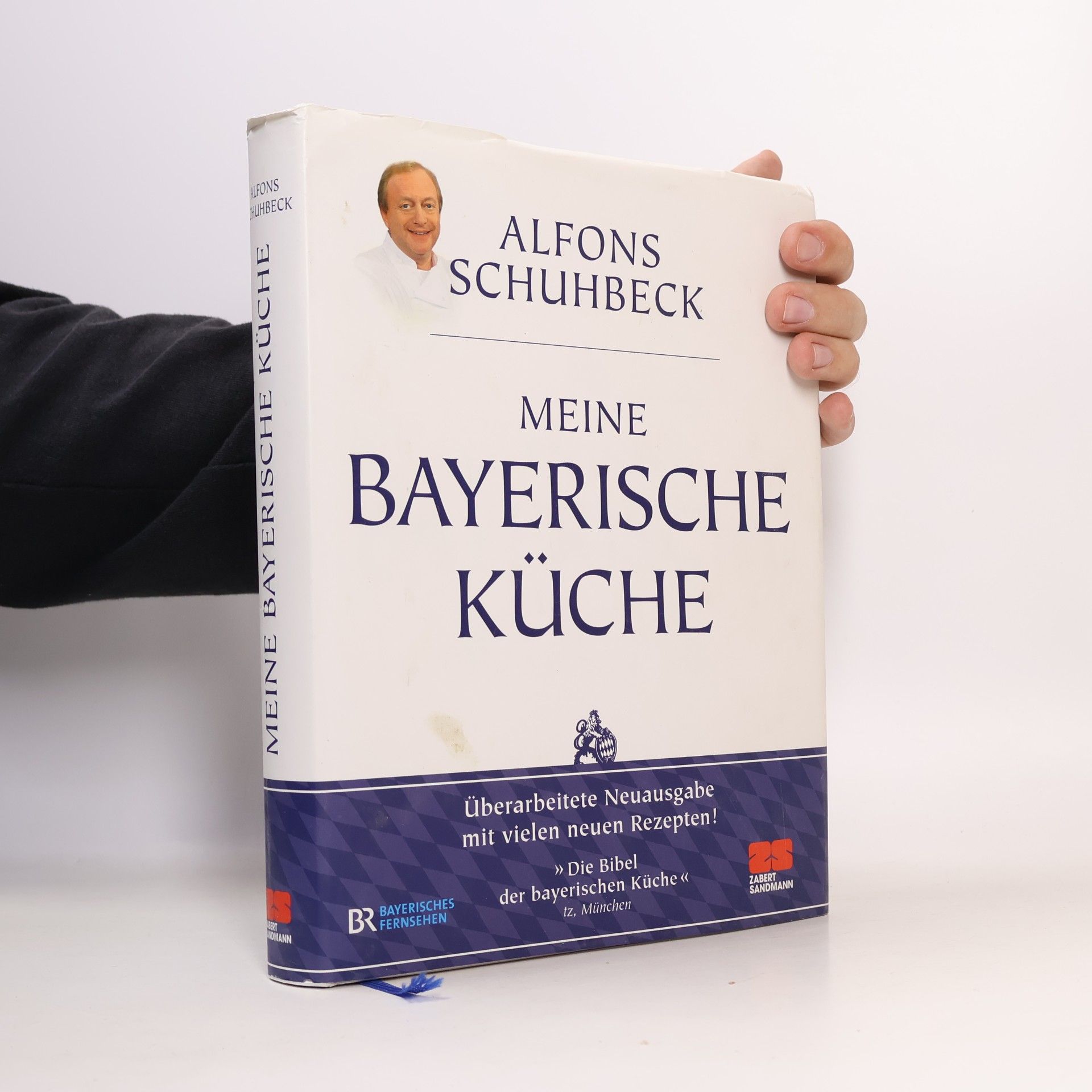 Alfons Schuhbecks Meine bayerische Küche - Aktualisierte Neuausgabe 2011