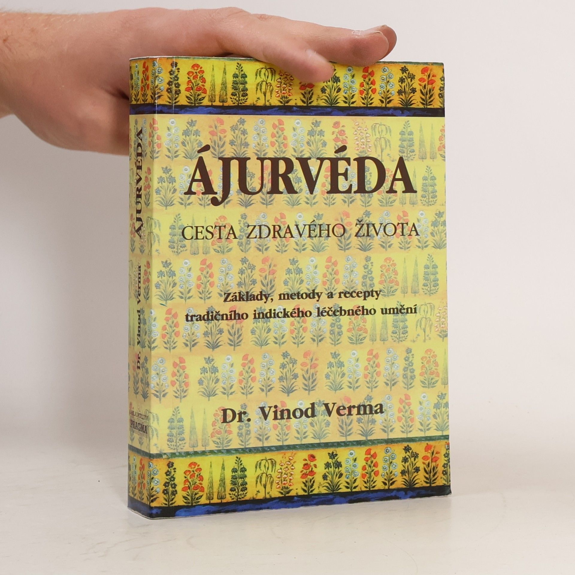 Vinod Verma Ájurvéda: Cesta zdravého života