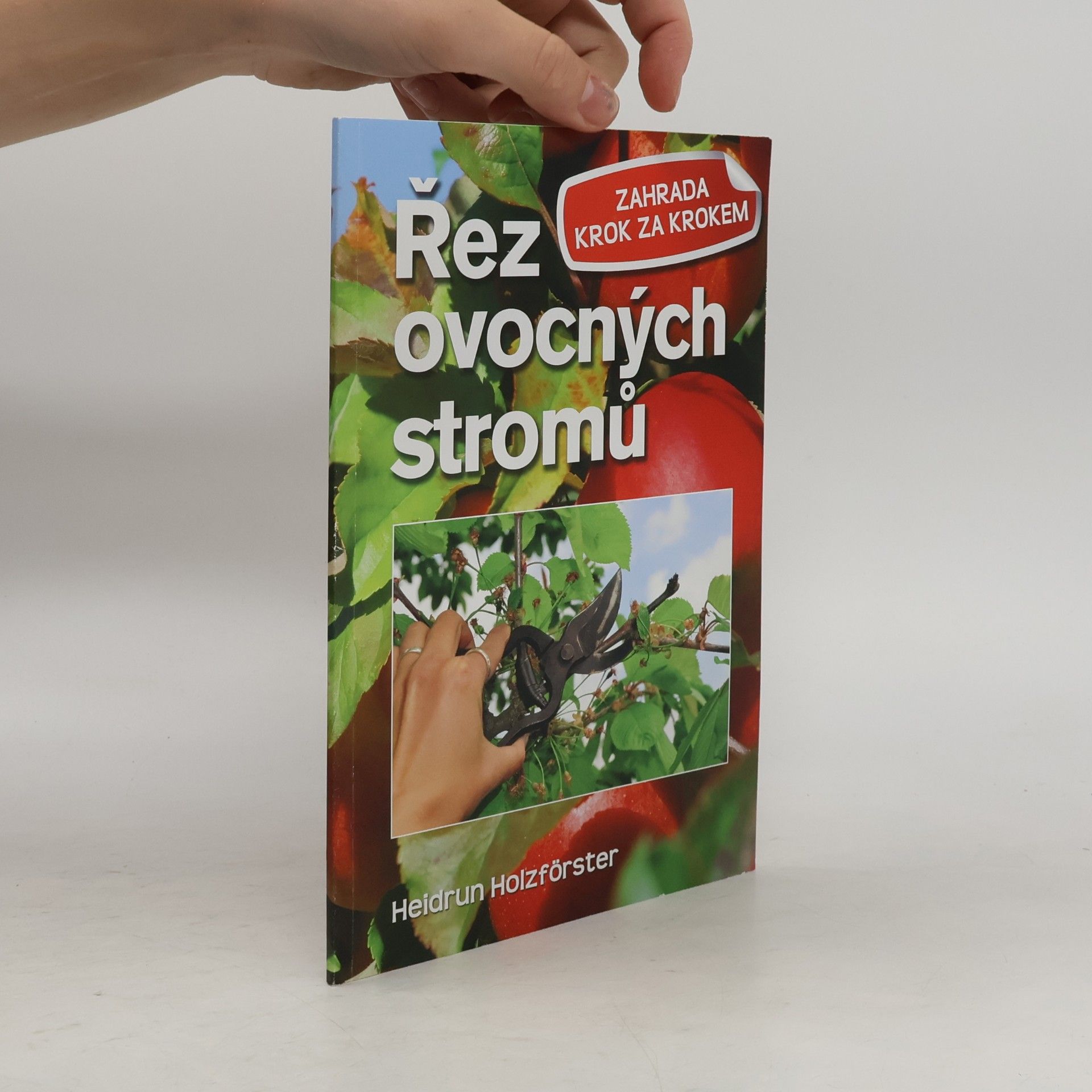Heidrun Holzförster Řez ovocných stromů