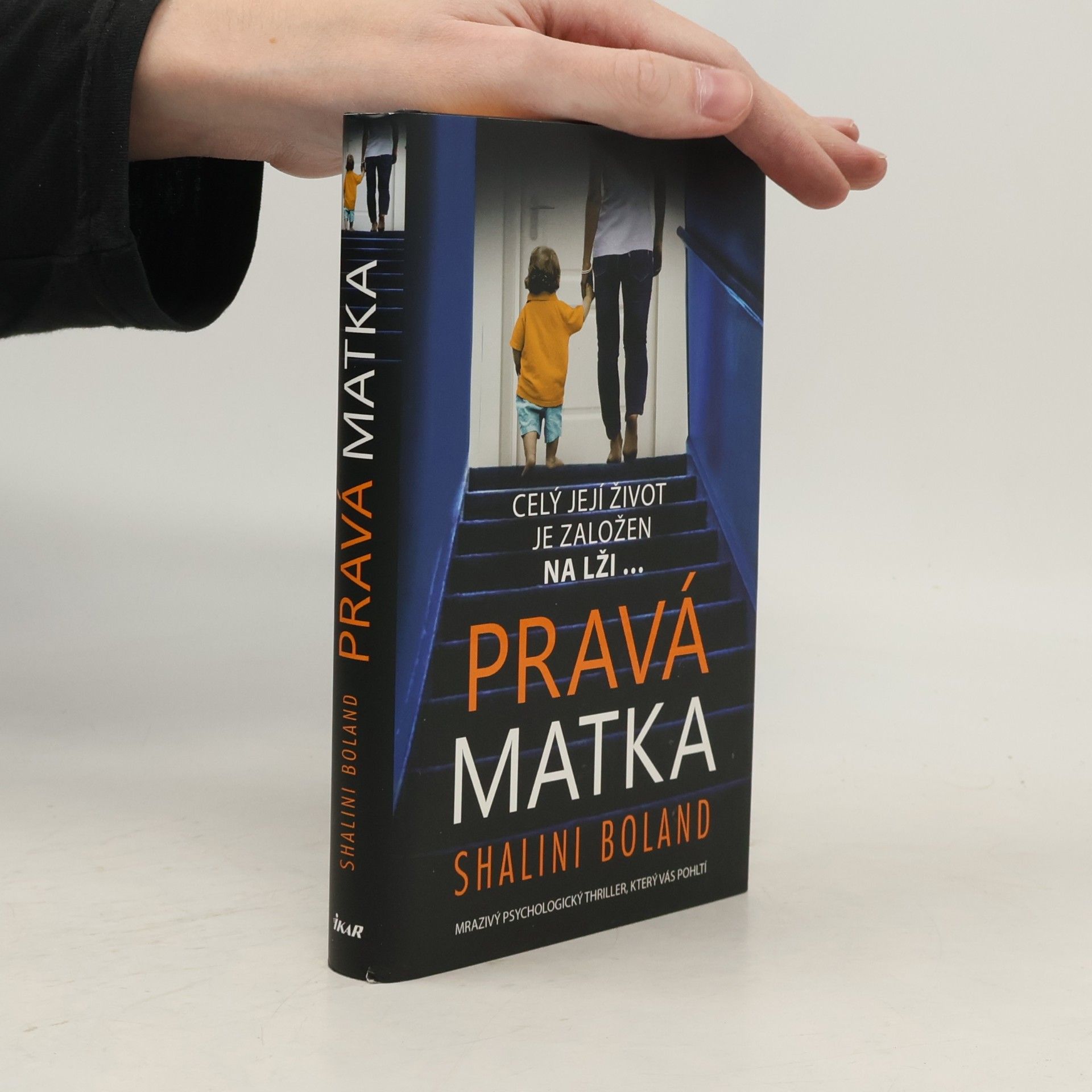 Shalini Boland Pravá matka
