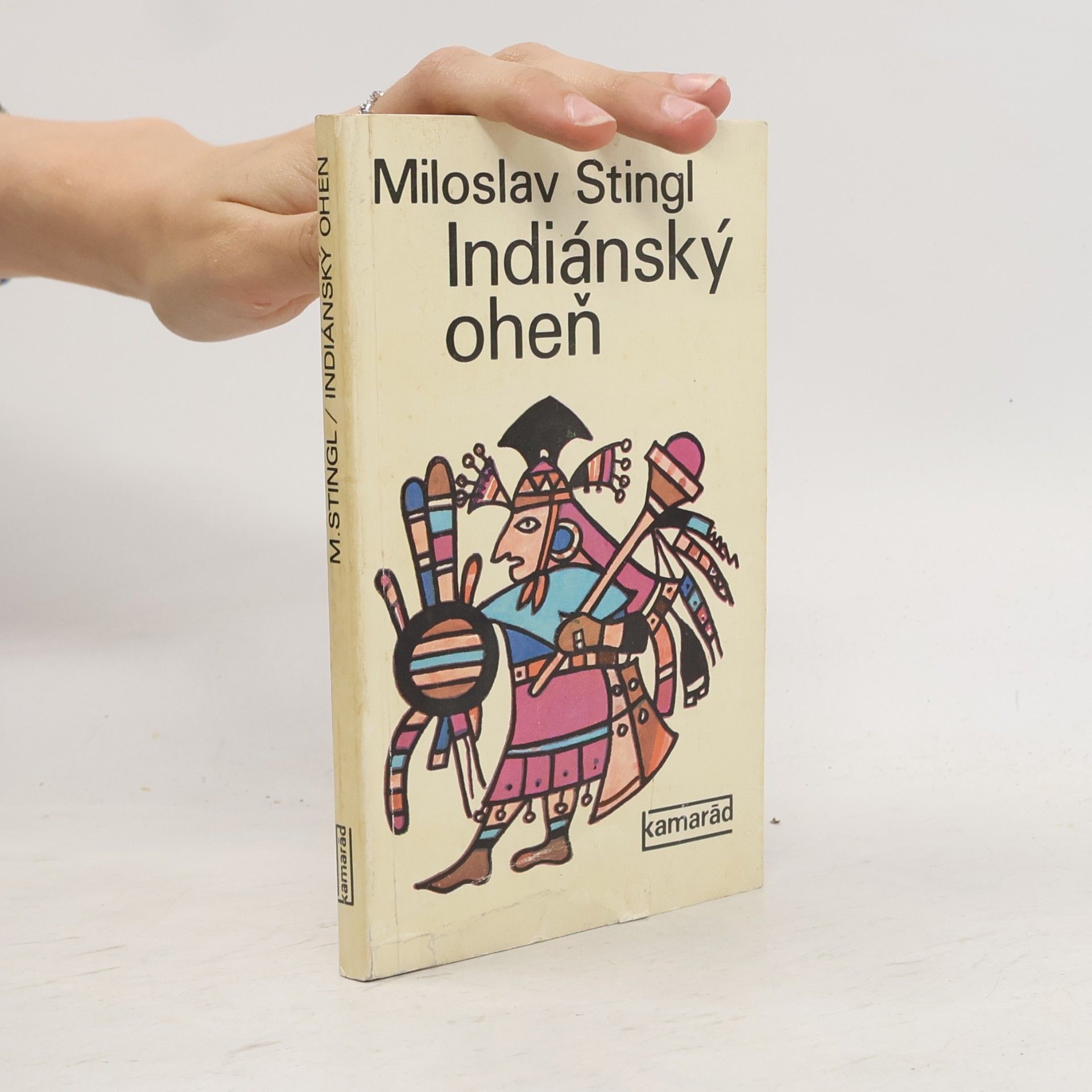 Miloslav Stingl Indiánský oheň