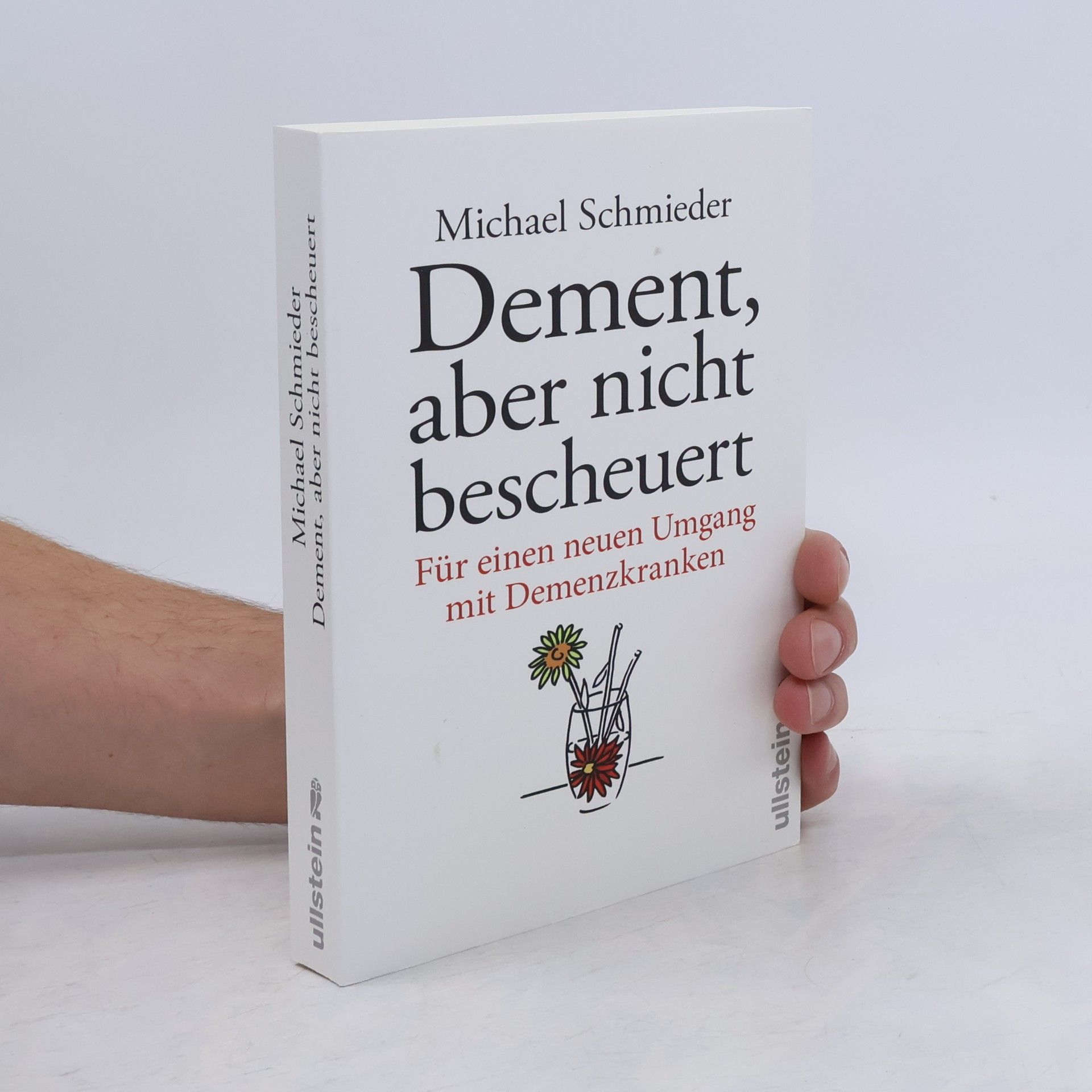 Michael Schmieder Dement, aber nicht bescheuert