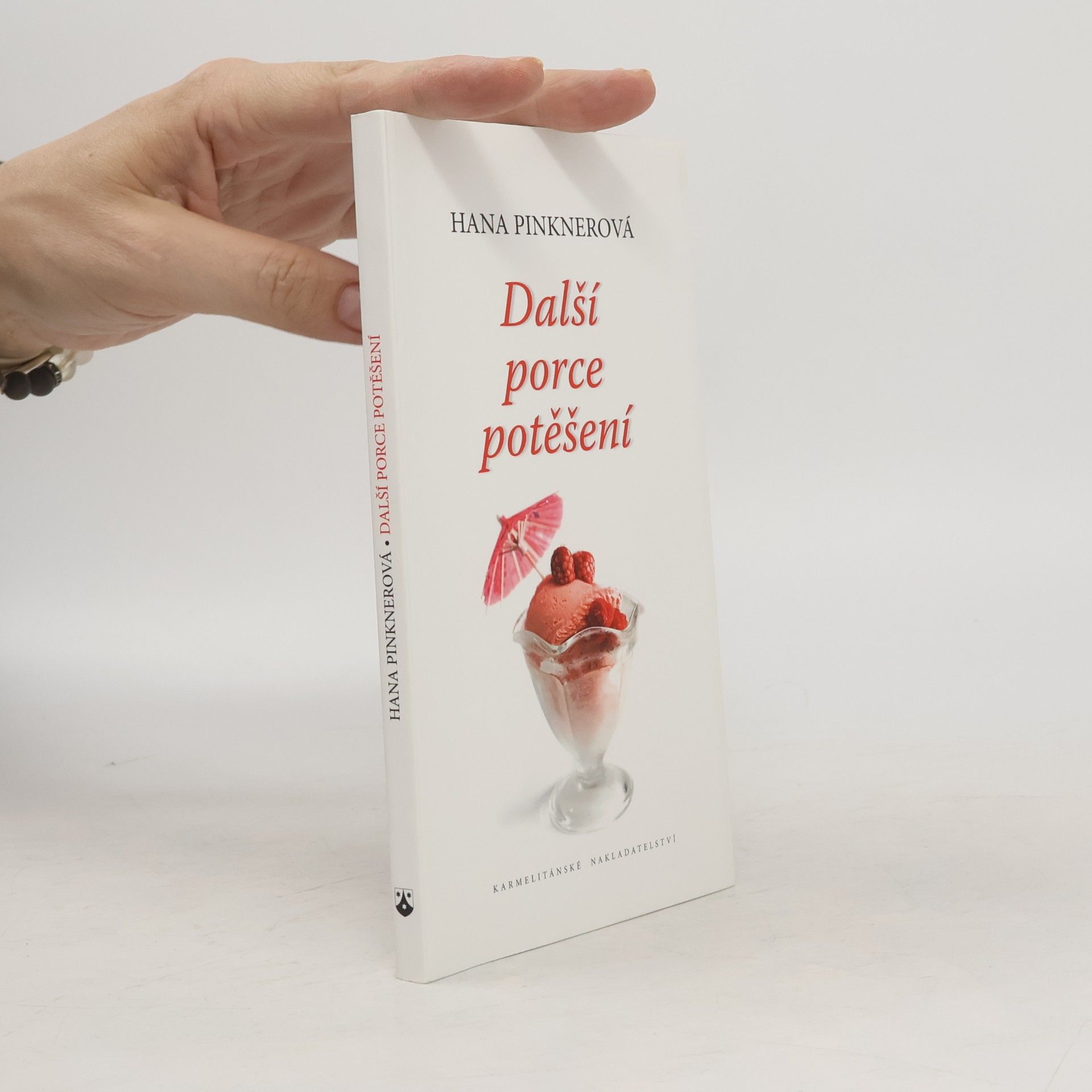 Hana Pinknerová Další porce potěšení