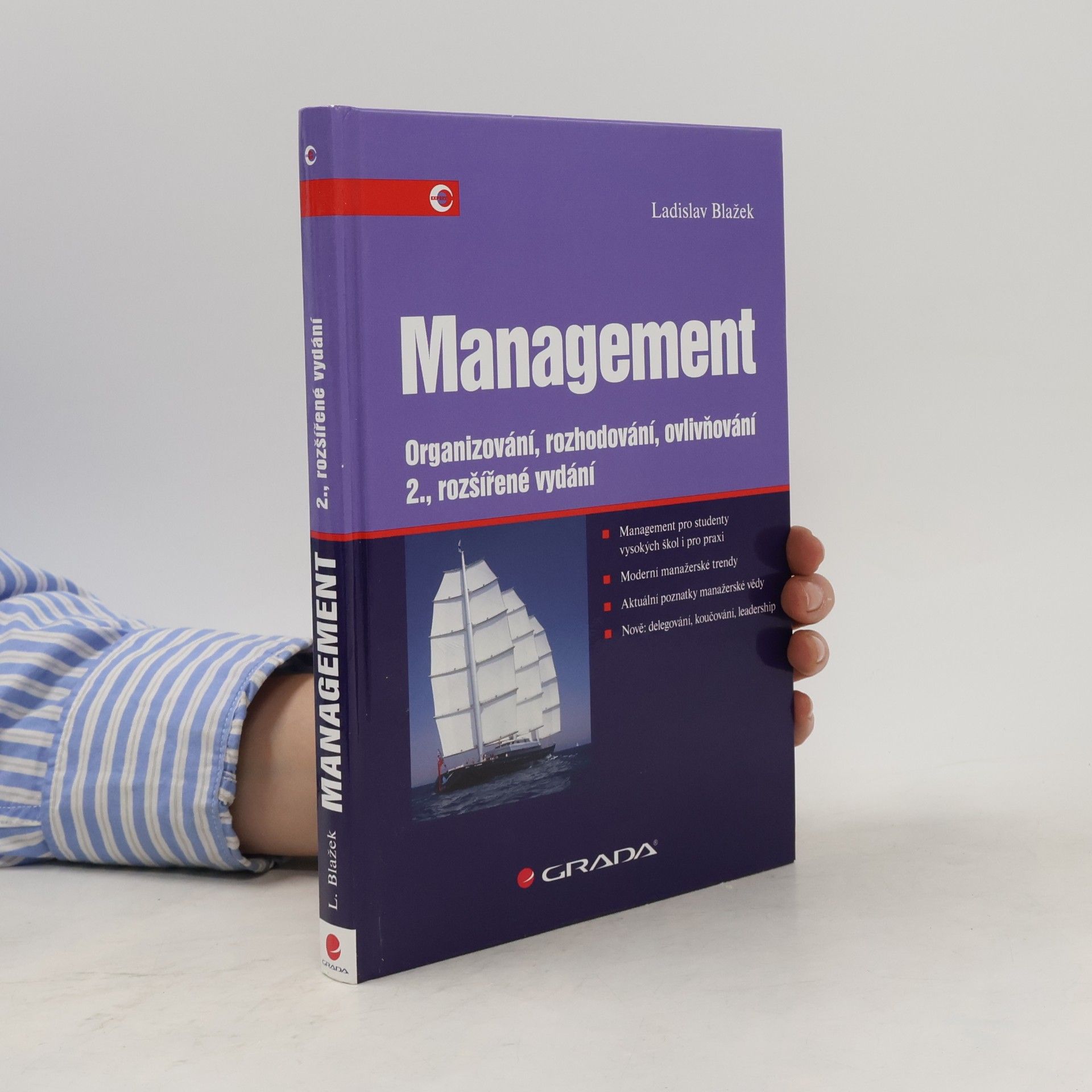 Ladislav Blažek Management. Organizování, rozhodování, ovlivňování