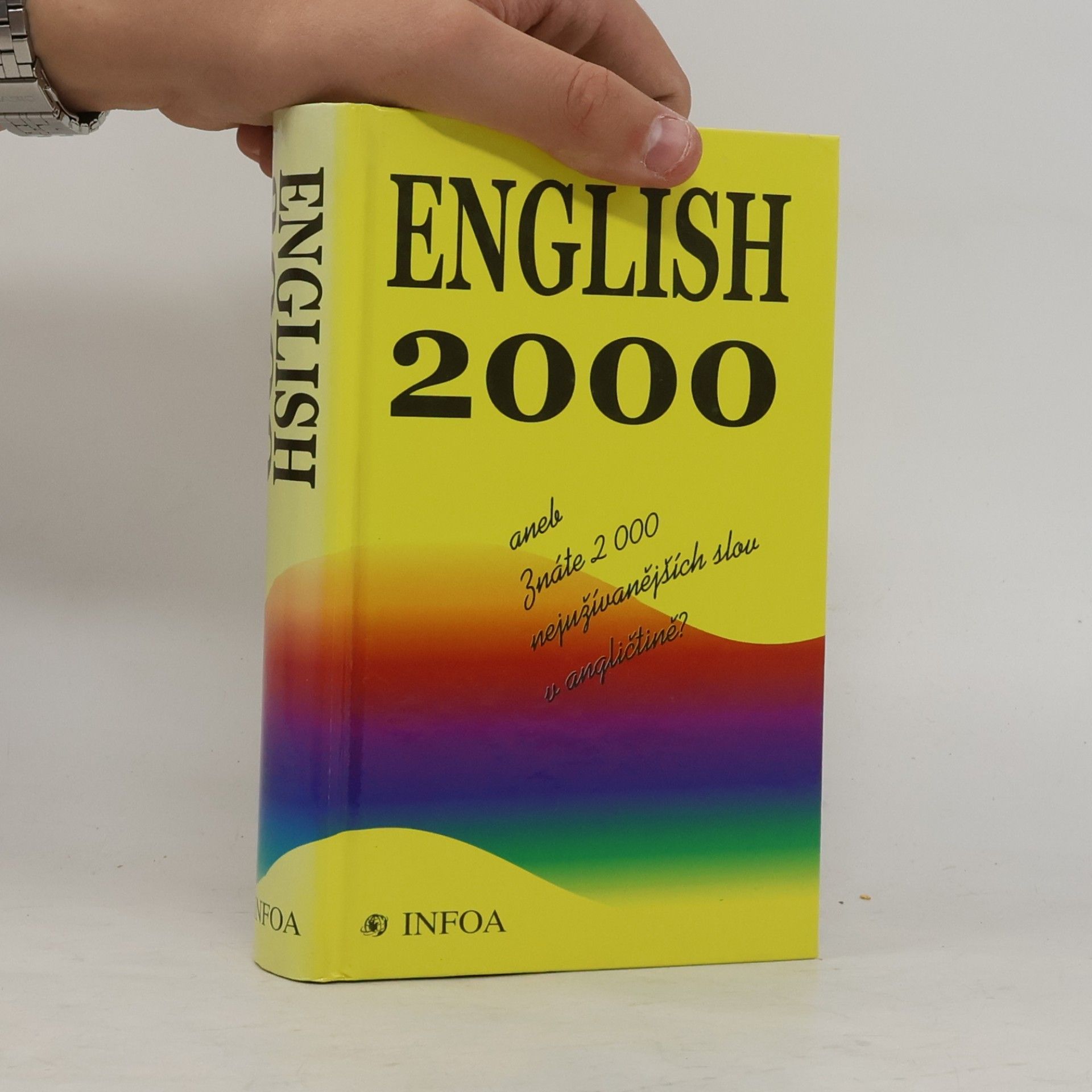 Kolektiv autorů English 2000, aneb, Znáte 2000 nejužívanějších slov v angličtině?