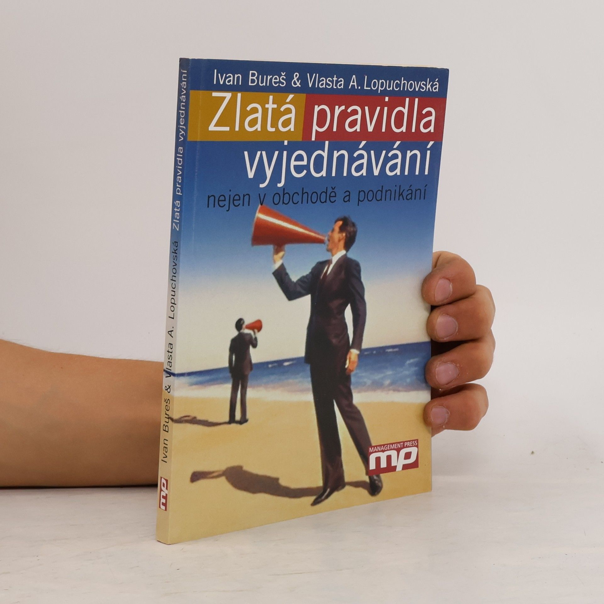 Zlatá pravidla vyjednávání nejen v obchodě a podnikání