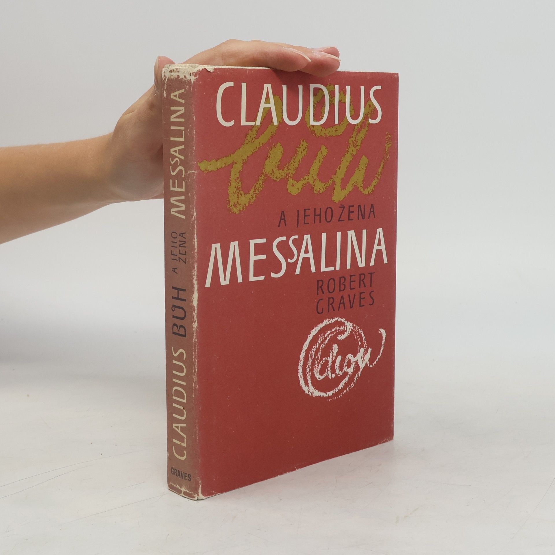 Robert Graves Claudius bůh a jeho žena Messalina