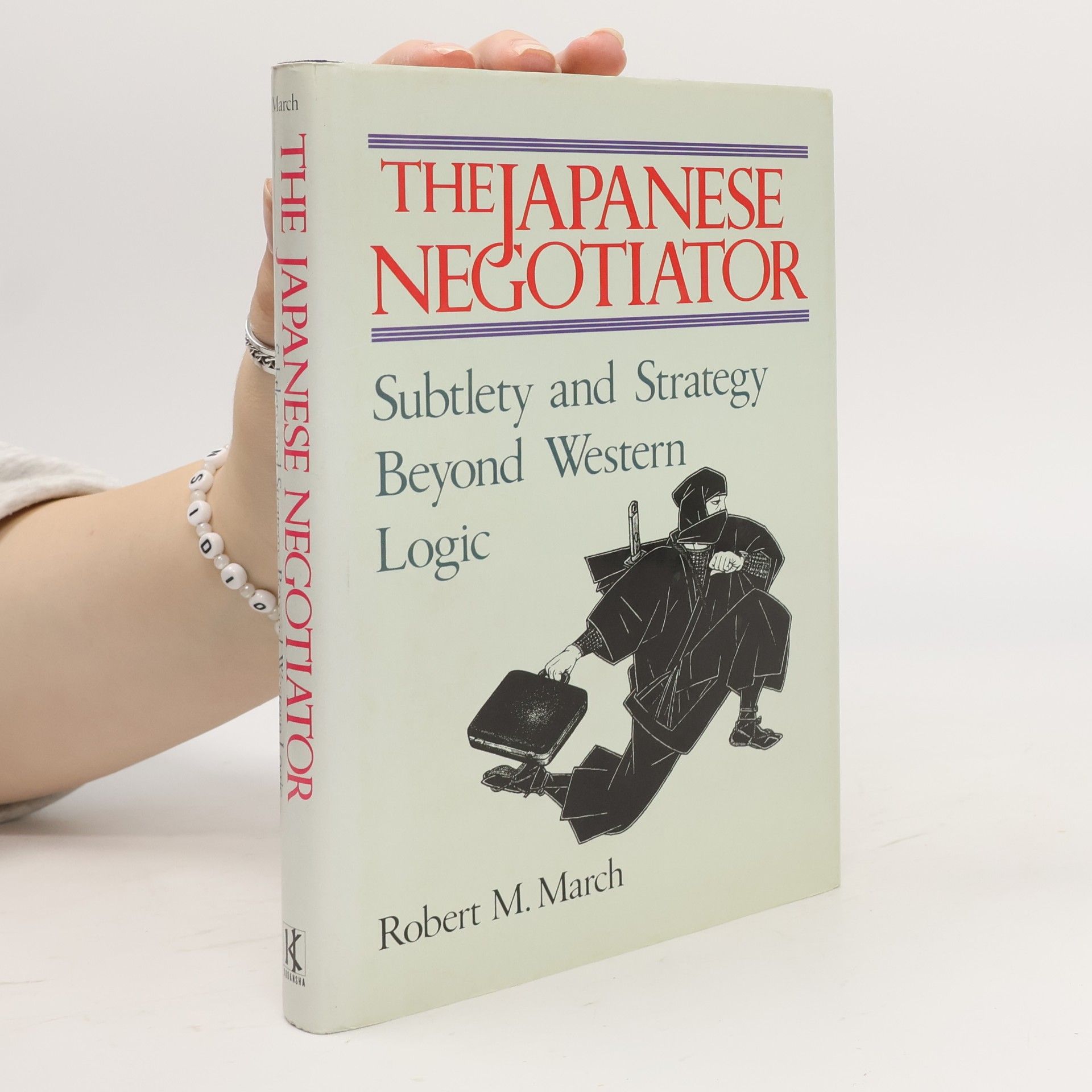 Robert M. March The Japanese Negotiator