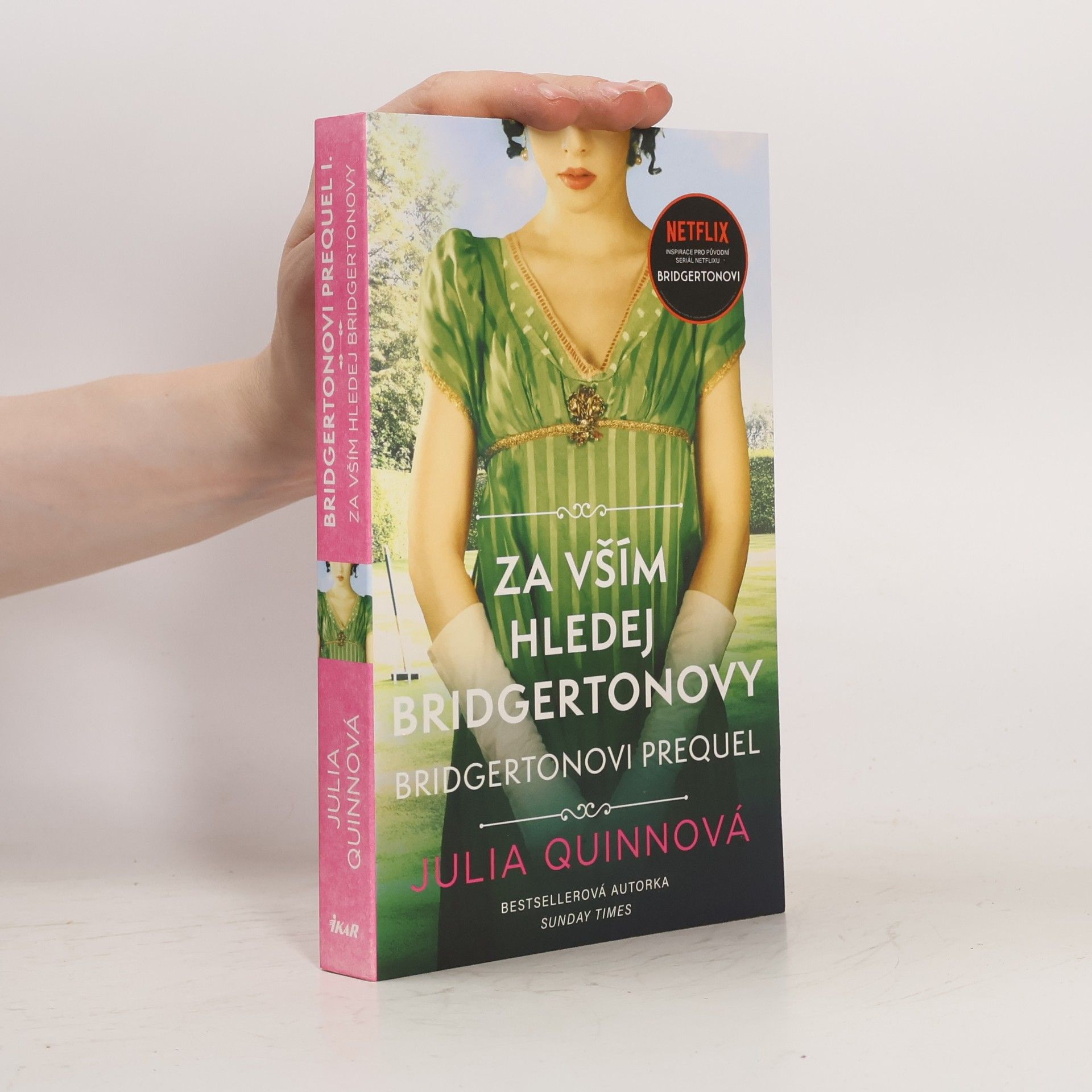 Julia Quinn Za vším hledej Bridgertonovy