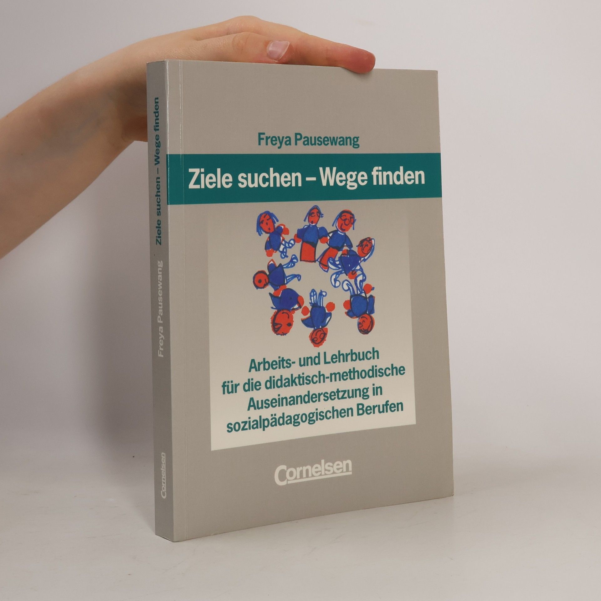 Freya Pausewang Ziele suchen - Wege finden