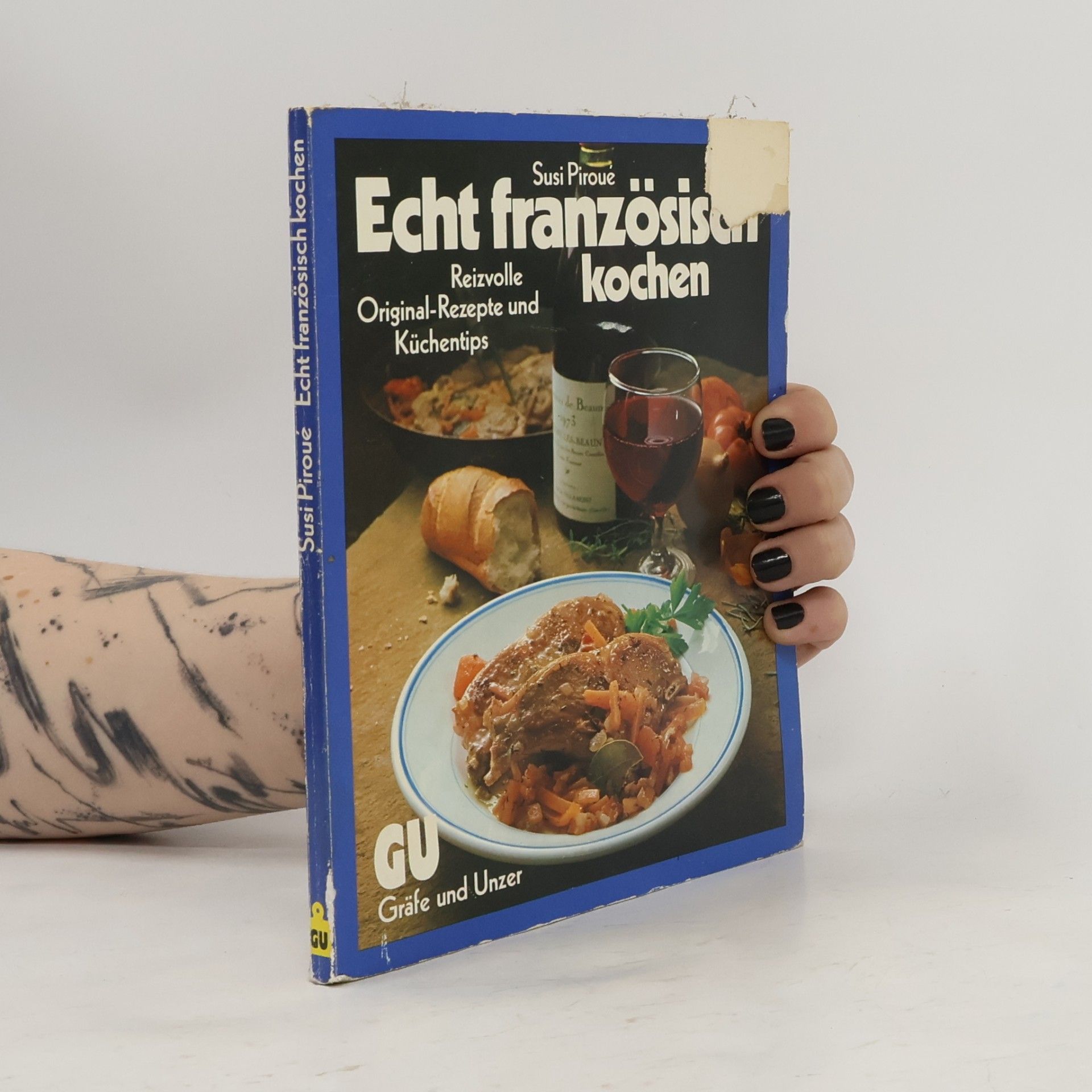 Susi Piroué Echt französisch kochen