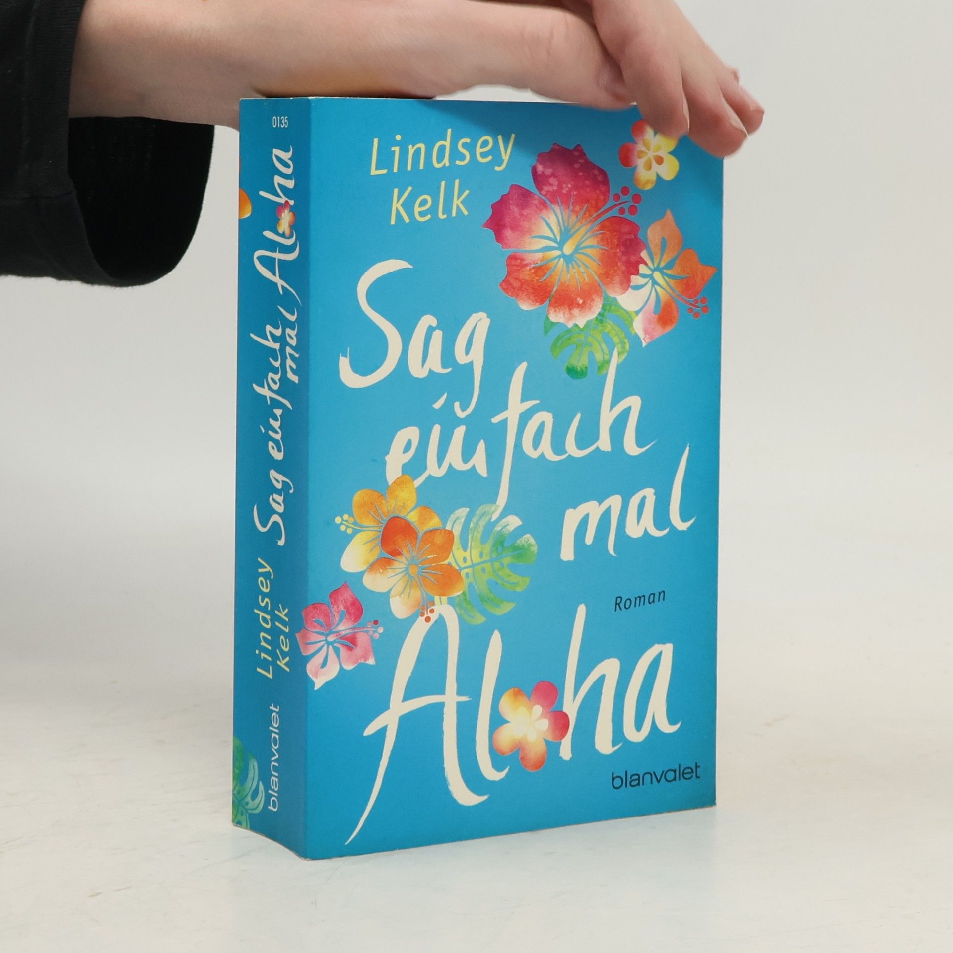Lindsey Kelk Sag einfach mal Aloha