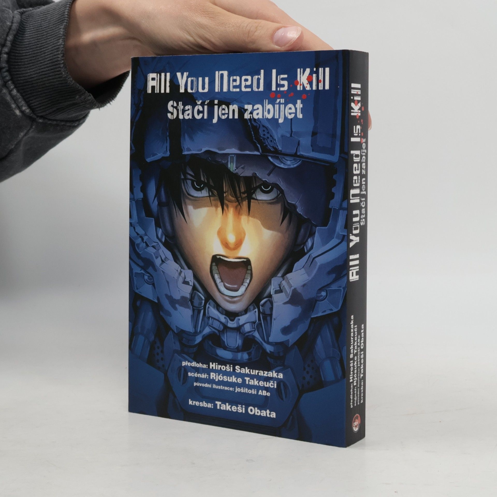 Hiroshi Sakurazaka All you need is kill = Stačí jen zabíjet