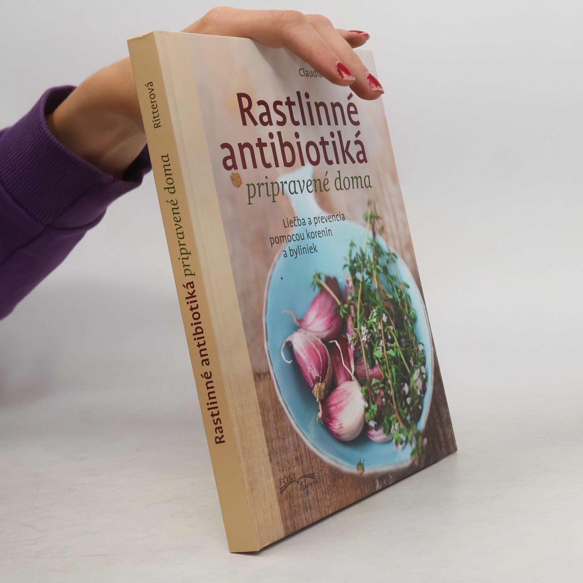 Claudia Ritter Rastlinné antibiotiká pripravené doma