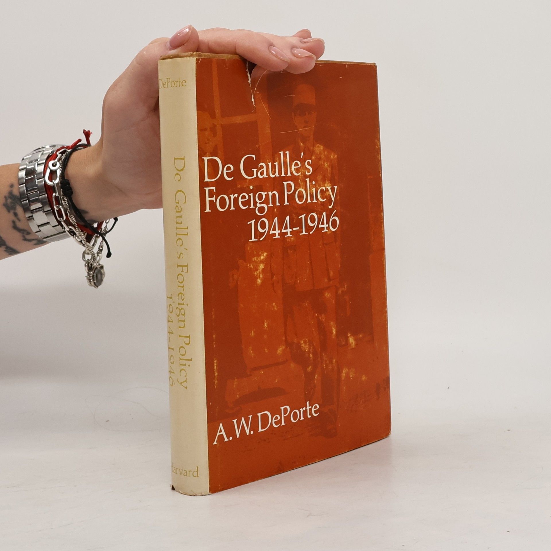 A. W. DePorte De Gaulle's Foreign Policy, 1944-1946