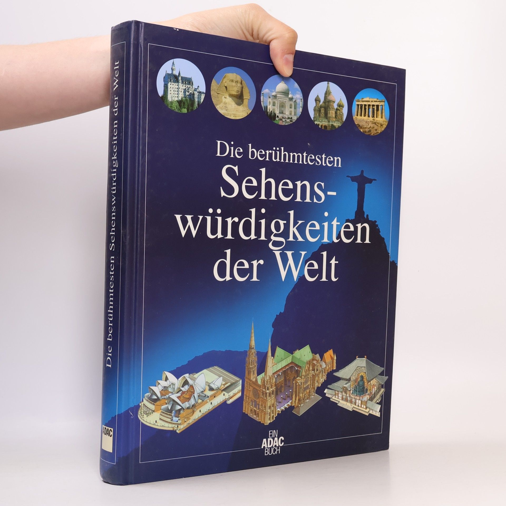 Autorenkollektiv Die berühmtesten Sehenswürfigkeiten der Welt