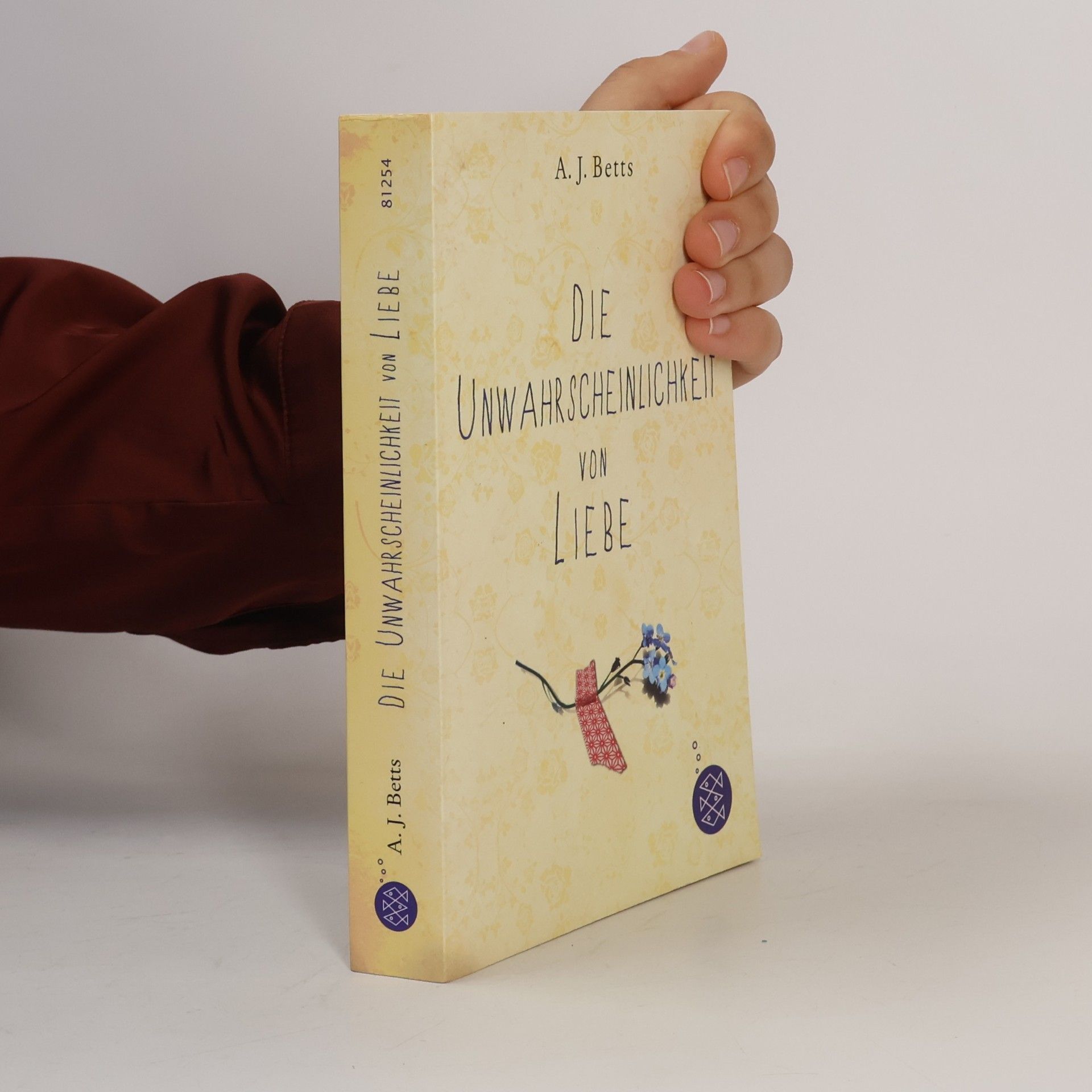 A. J. Betts Die Unwahrscheinlichkeit von Liebe