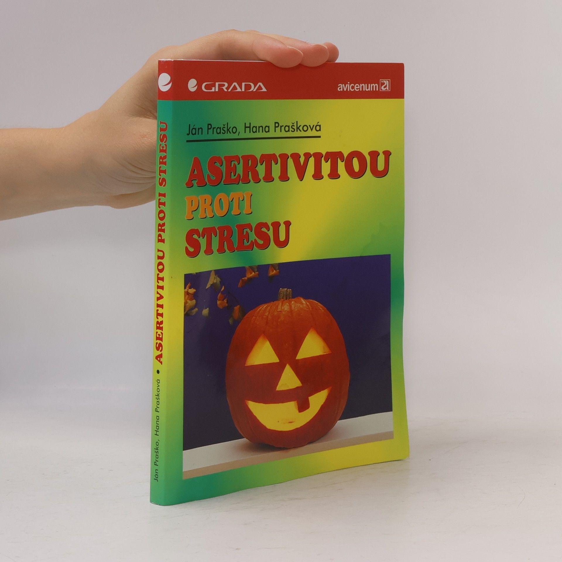 Ján Praško Pavlov Asertivitou proti stresu