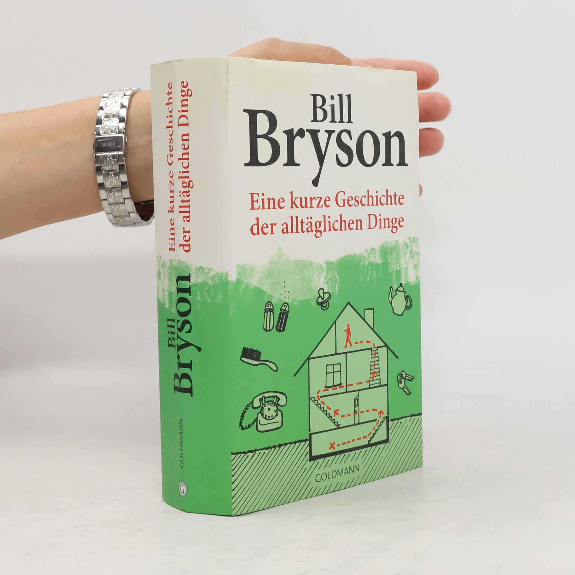 Bill Bryson Eine kurze Geschichte der alltäglichen Dinge