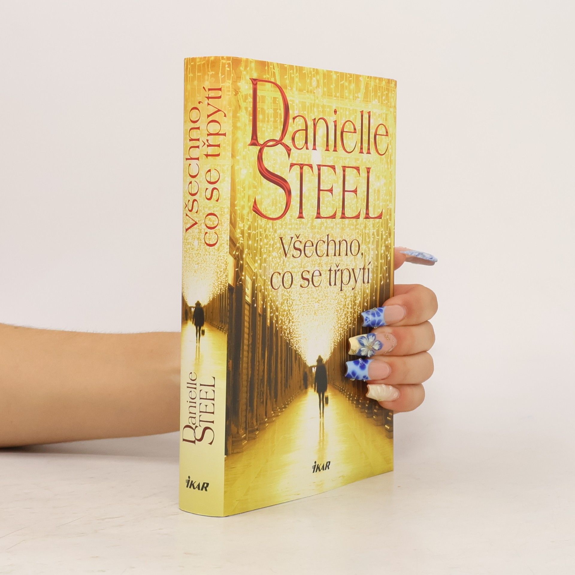 Danielle Steel Všechno, co se třpytí