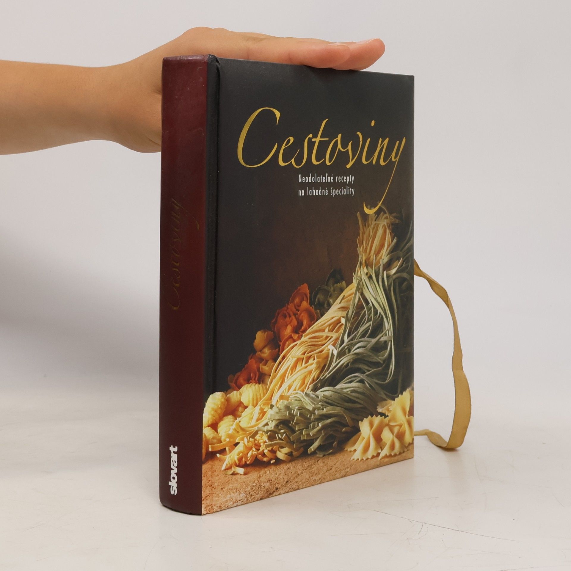Autores varios Cestoviny. Neodolateľné recepty na lahodné špeciality