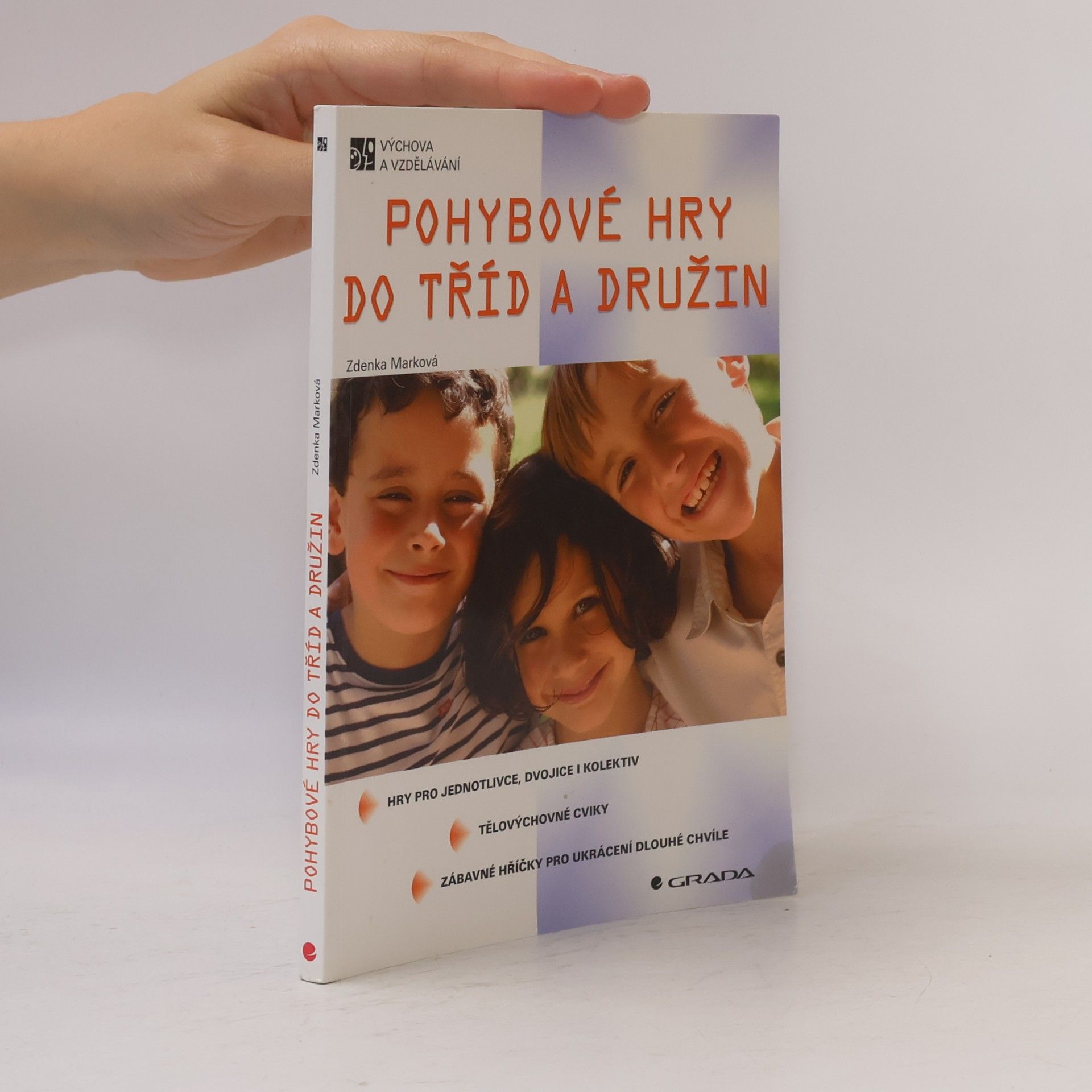 Zdeňka Marková Pohybové hry do tříd a družin