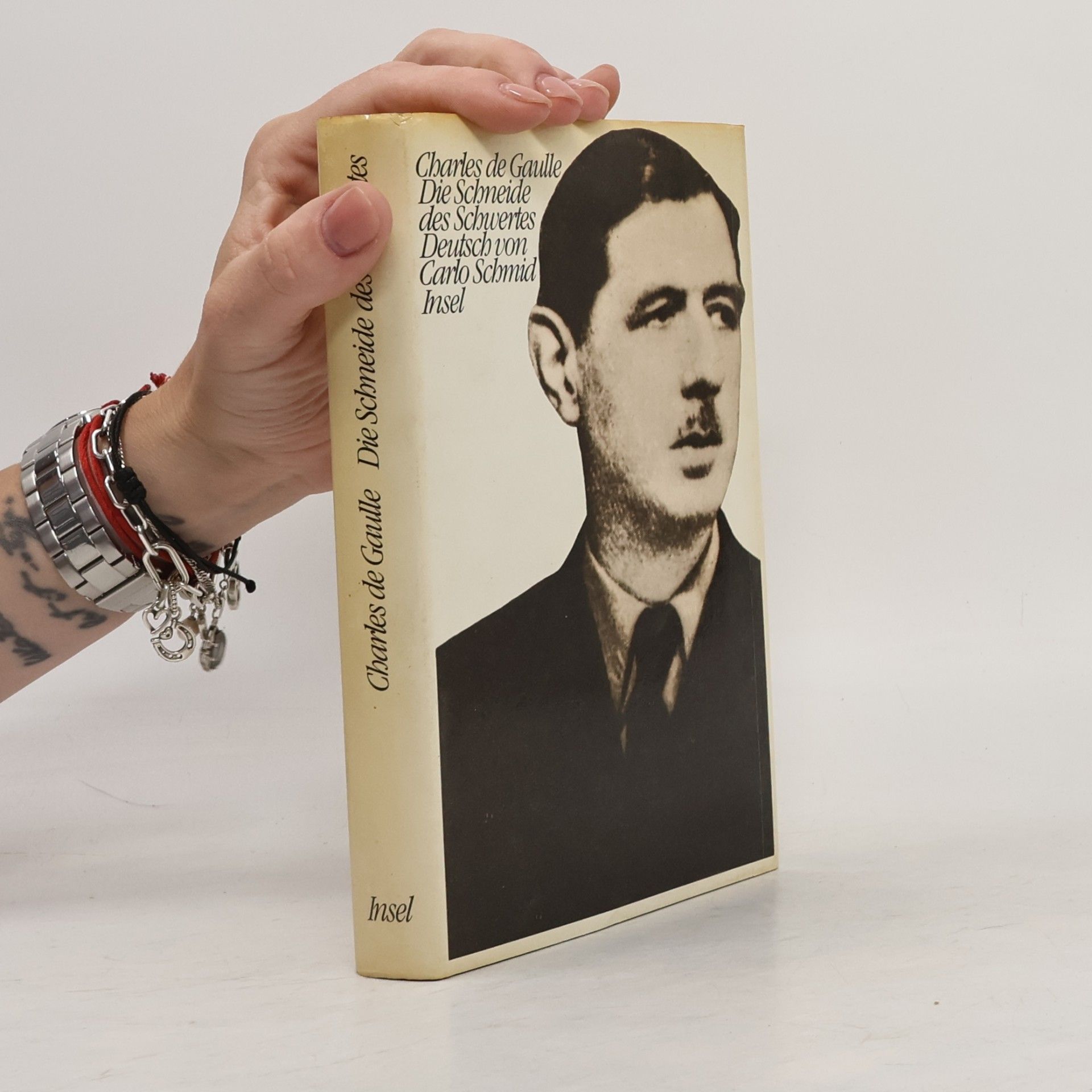 Carlo Schmid Charles de Gaulle – Die Schneide des Schwertes – Deutsch von Carlo Schmid