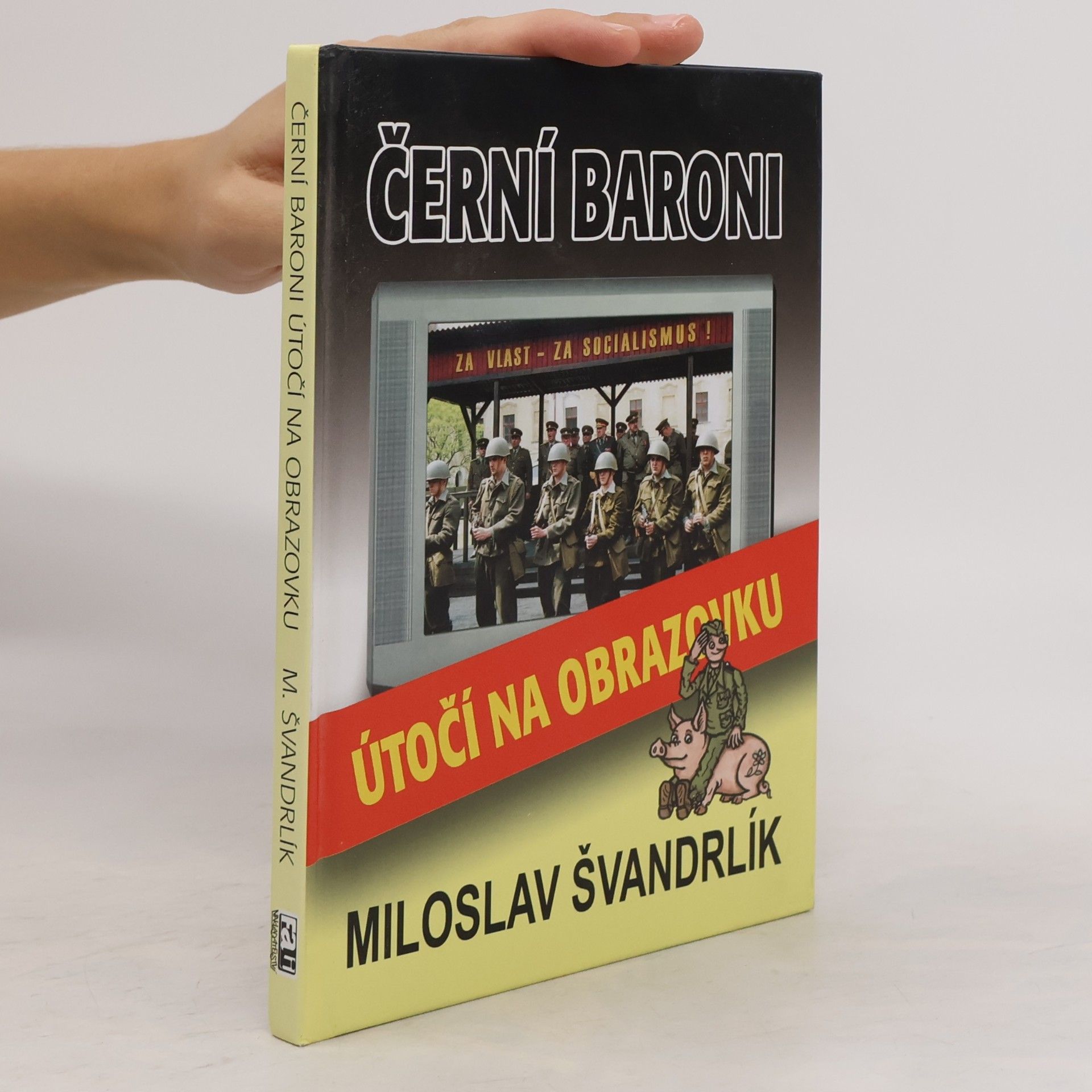 Miloslav Švandrlík Černí baroni útočí na obrazovku