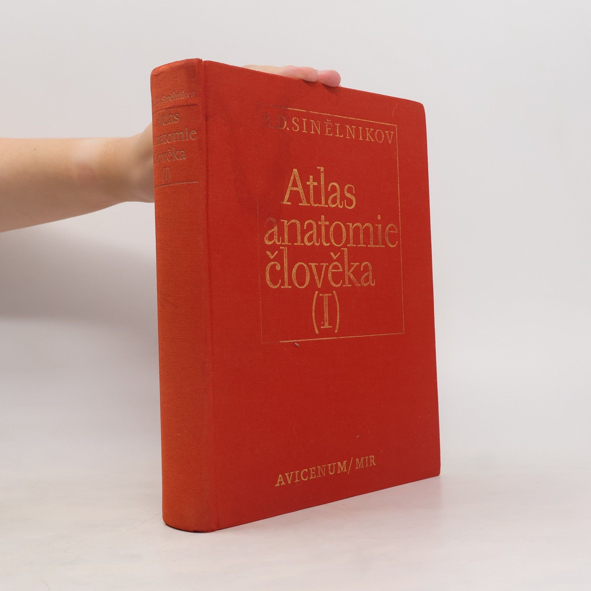 R. D. Sinělnikov Atlas anatomie člověka I. díl