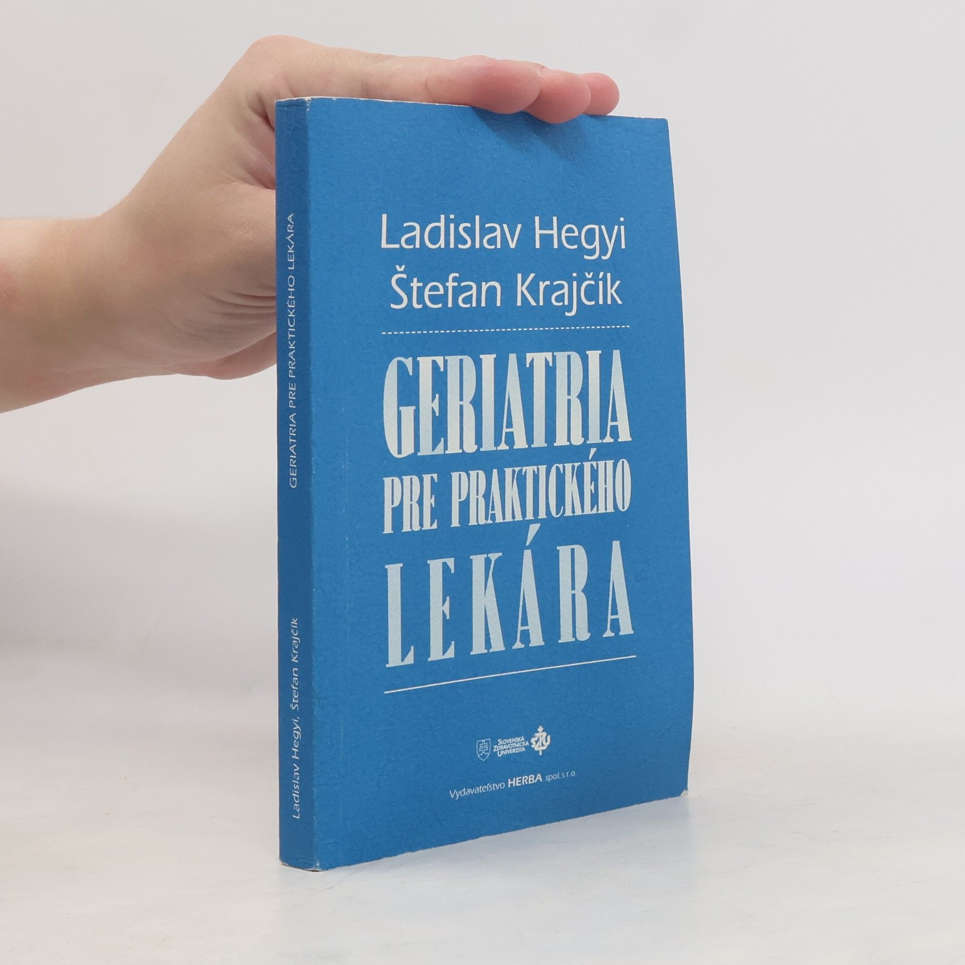Ladislav Hegyi Geriatria pre praktického lekára