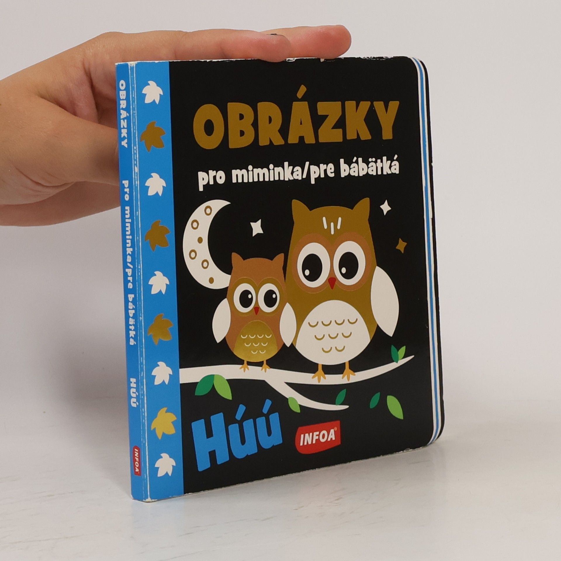 Collectif d'auteurs Obrázky pro miminka = Obrázky pre bábätká. Húú Húú Obrázky pre bábätká