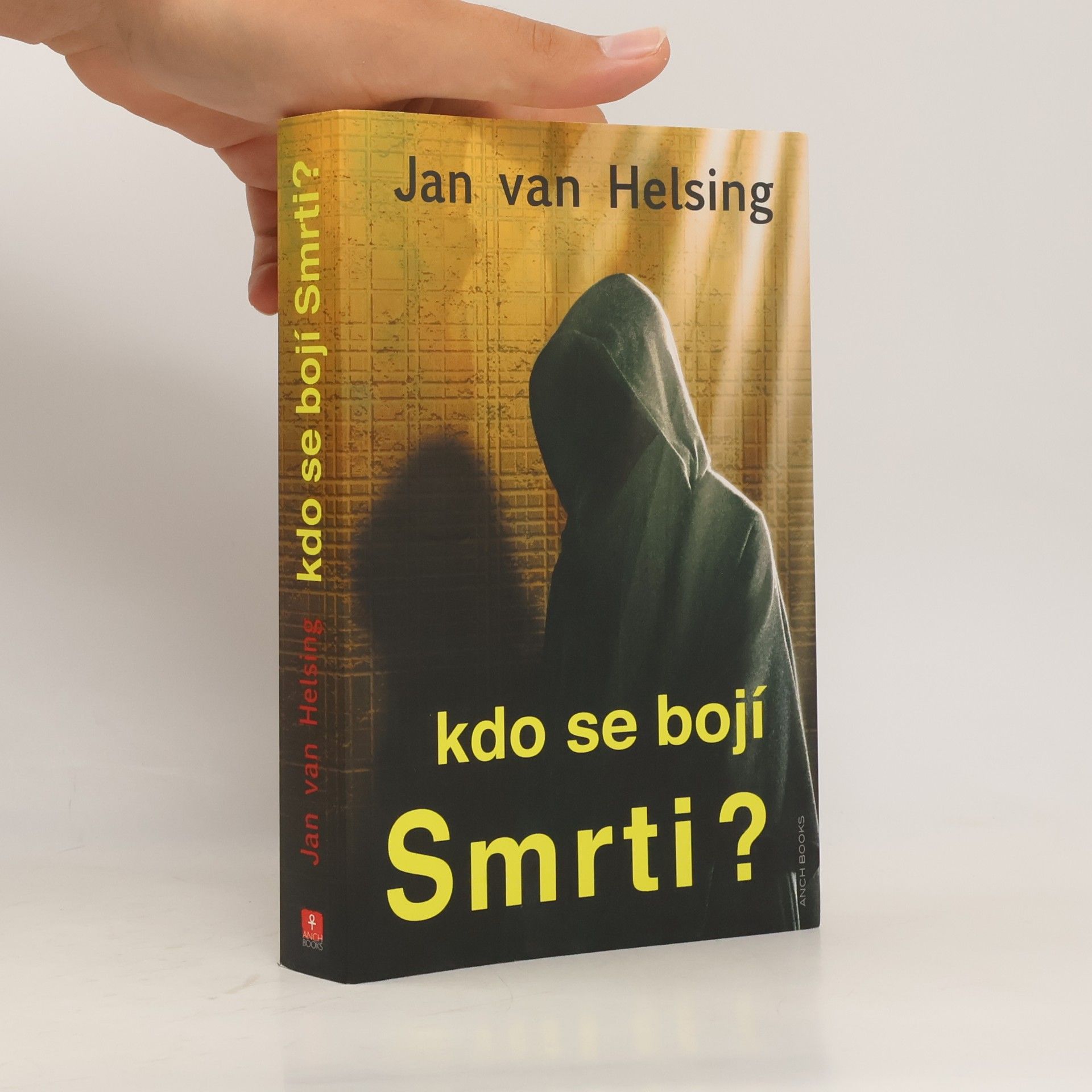 Jan van Helsing Kdo se bojí Smrti?