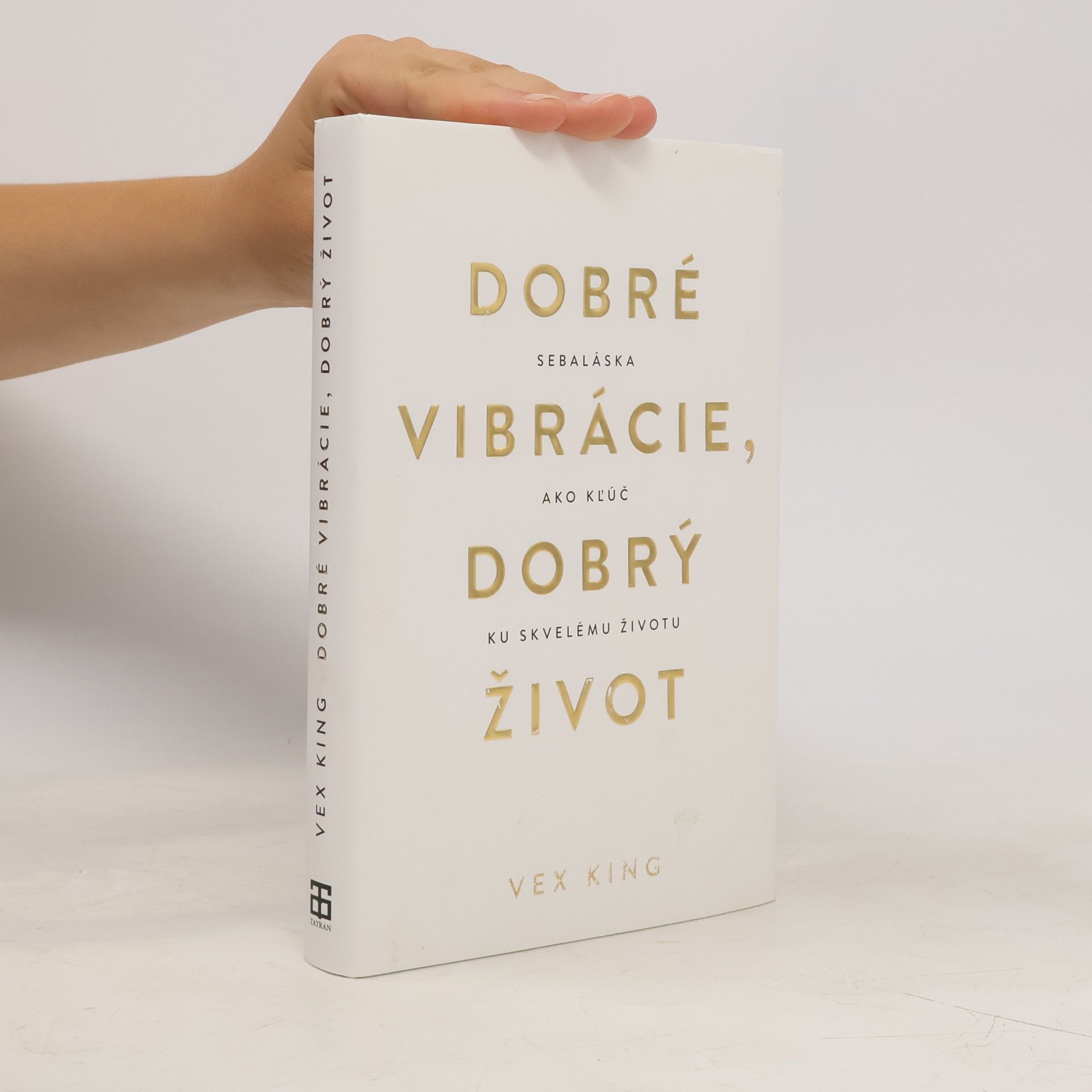 Vex King Dobré vibrácie, dobrý život