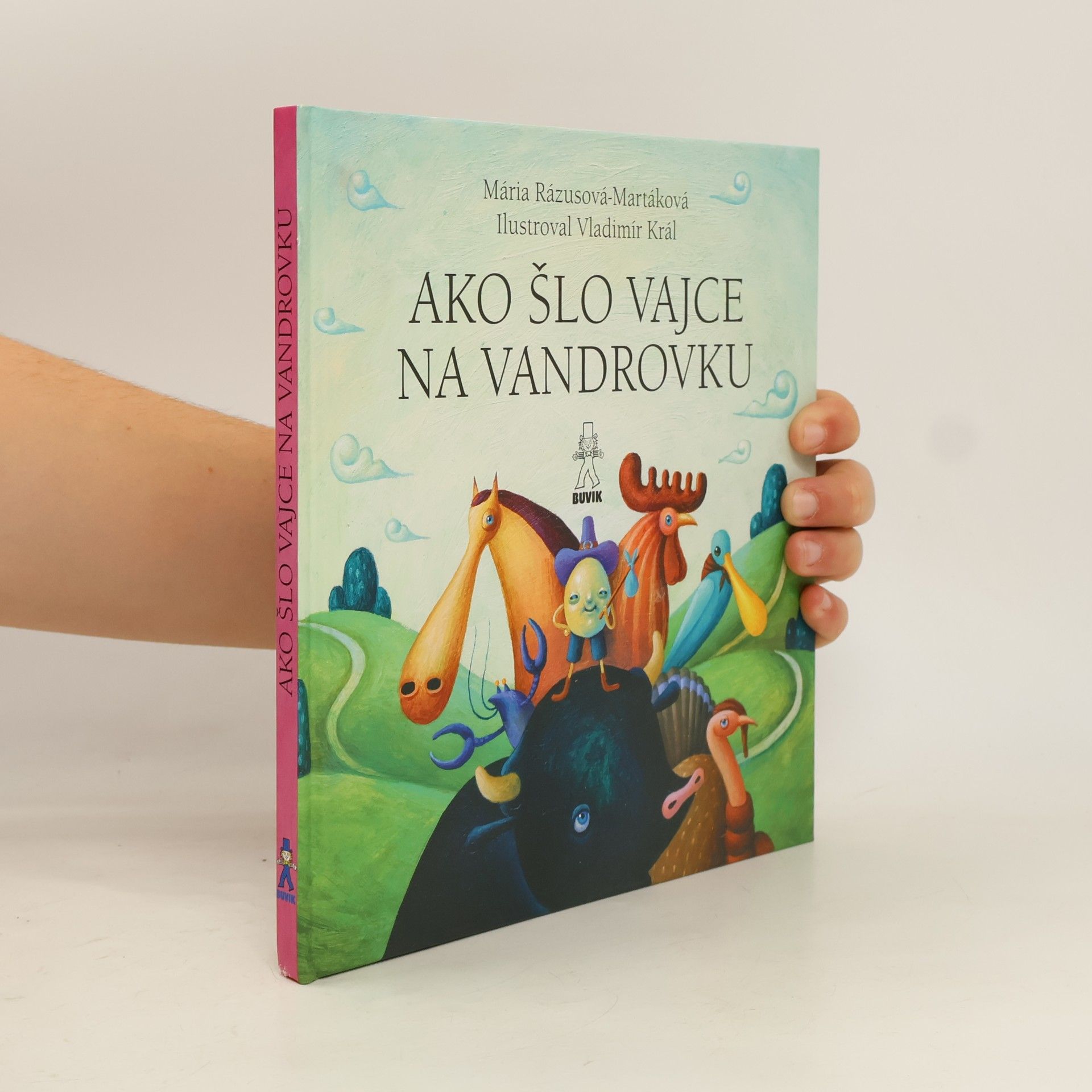 Margita Príbusová Ako šlo vajce na vandrovku ; O troch prasiatkach