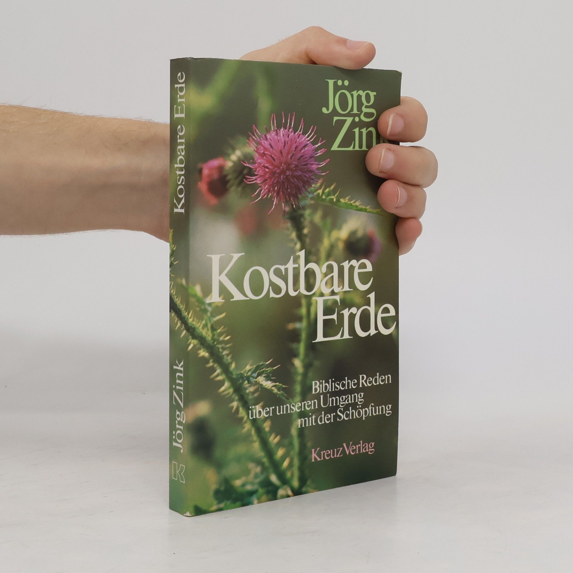 Jörg Zink Kostbare Erde