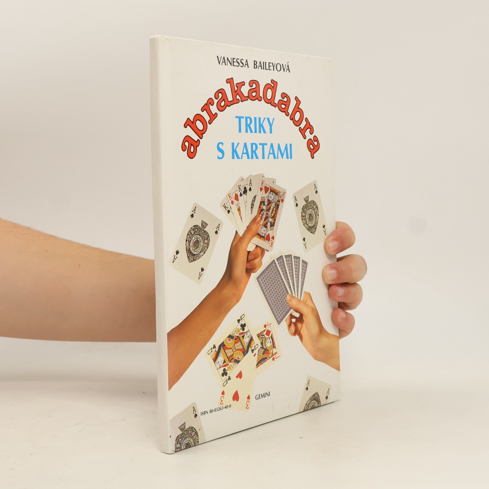 Vanessa Bailey Abrakadabra kúzla a čary - triky s kartami