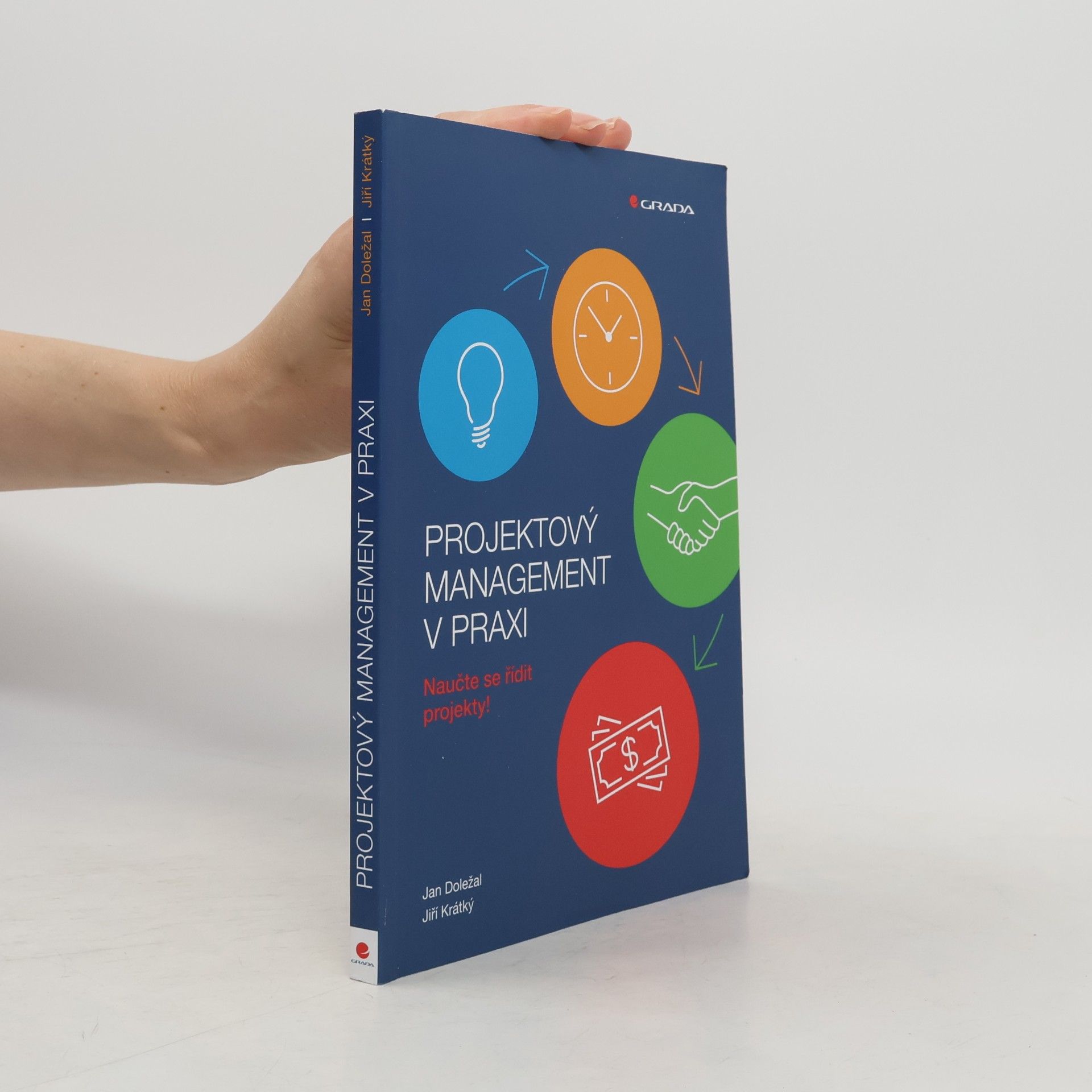Jiří Krátký Projektový management v praxi: Naučte se řídit projekty!
