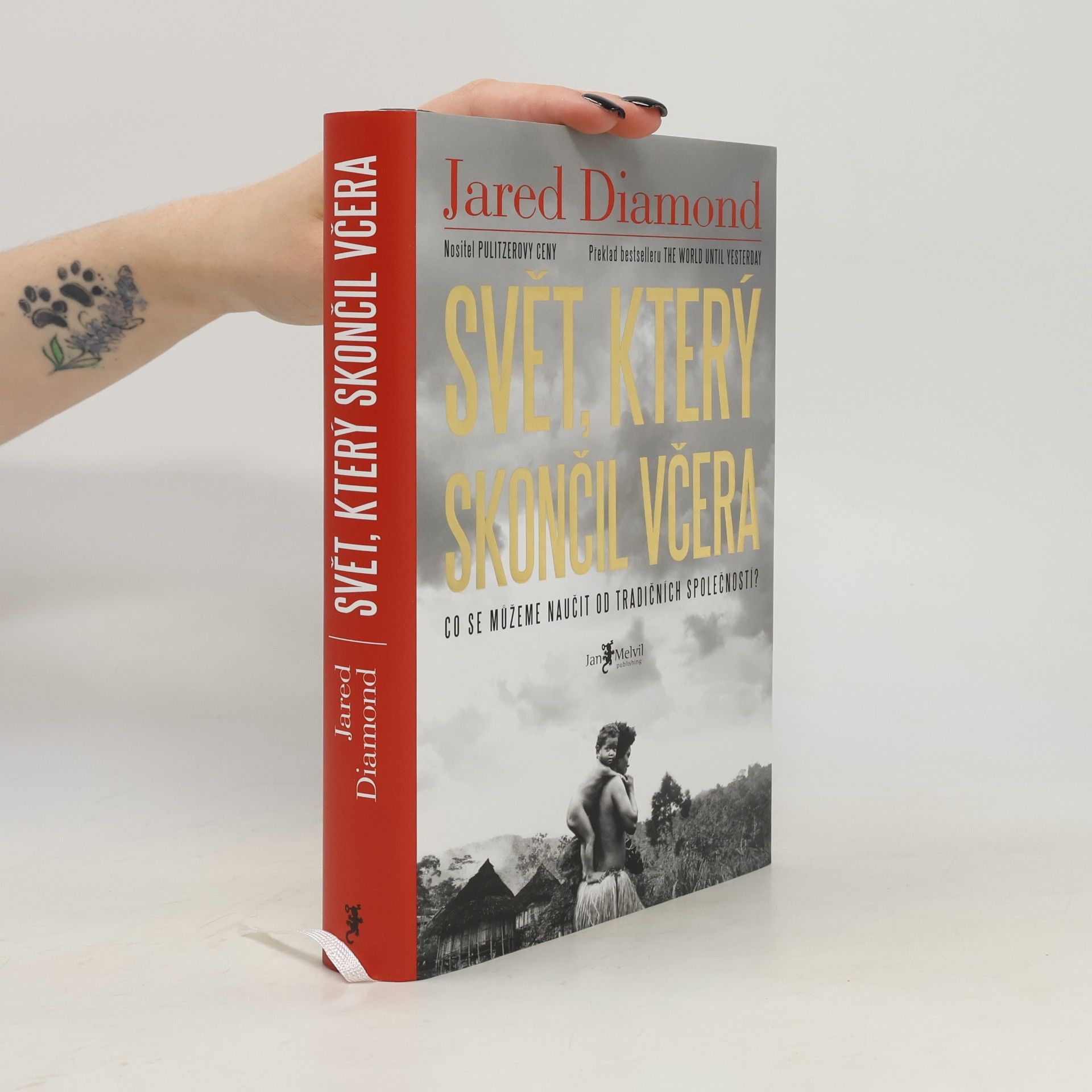 Jared Diamond Svět, který skončil včera. Co se můžeme naučit od tradičních společností?