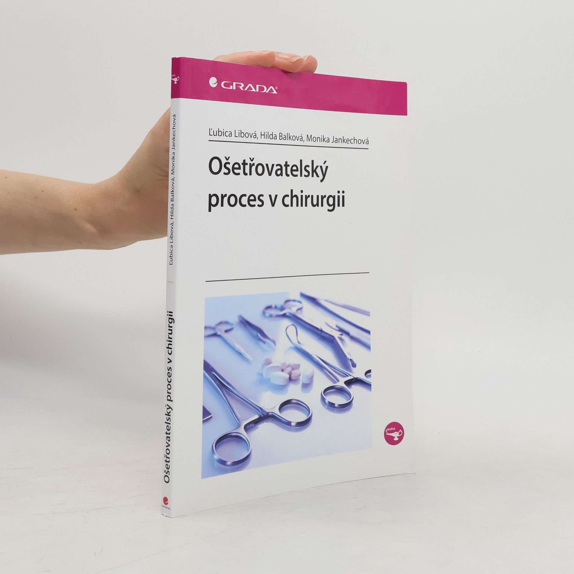 Monika Jankechová Ošetřovatelský proces v chirurgii