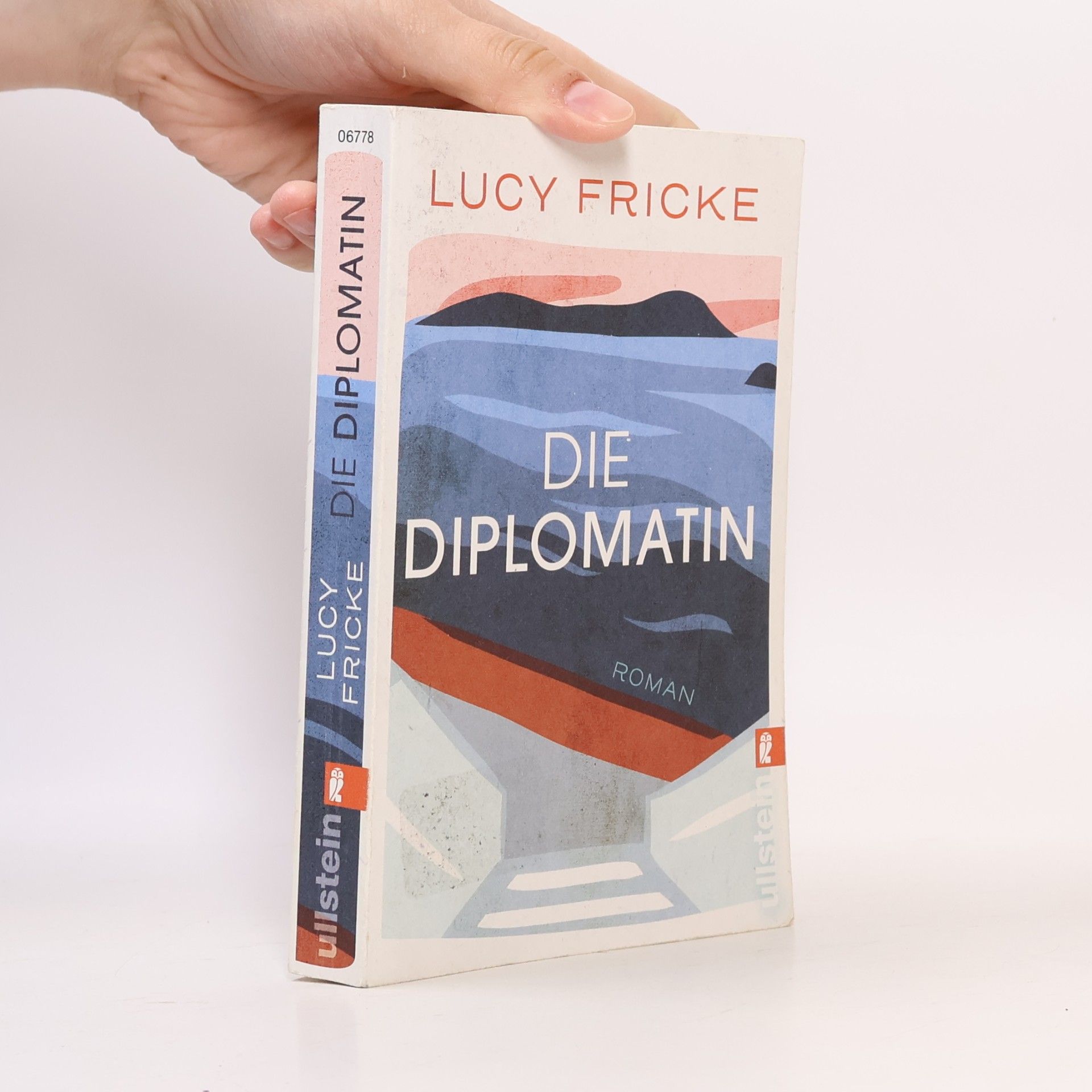 Lucy Fricke Die Diplomatin