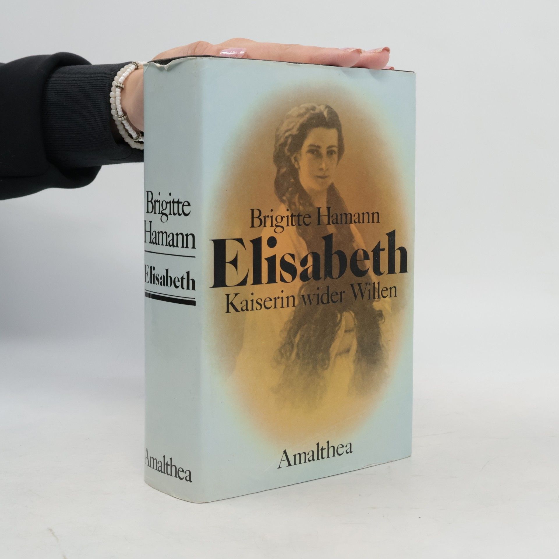 Brigitte Hamann Elisabeth: Kaiserin wider Willen