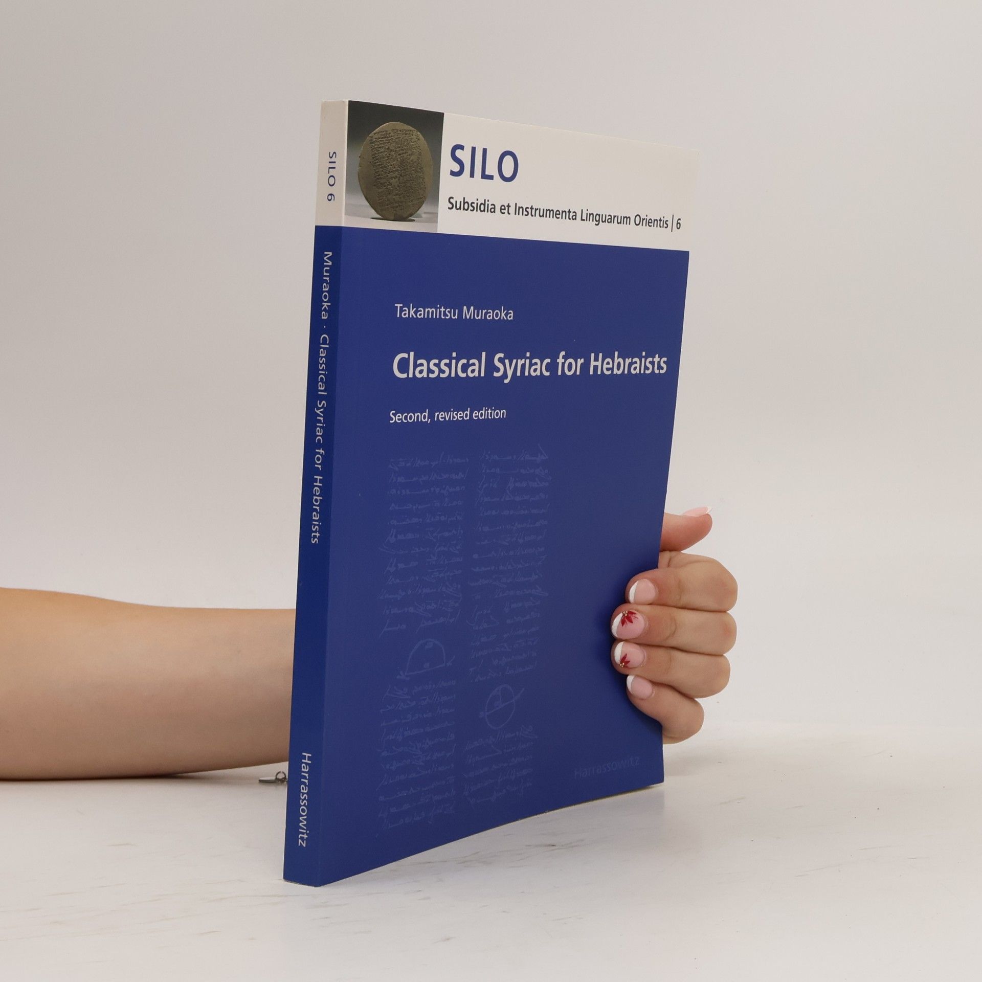 Takamitsu Muraoka Subsidia Et Instrumenta Linguarum Orientis - 6: Classical Syriac for Hebraists