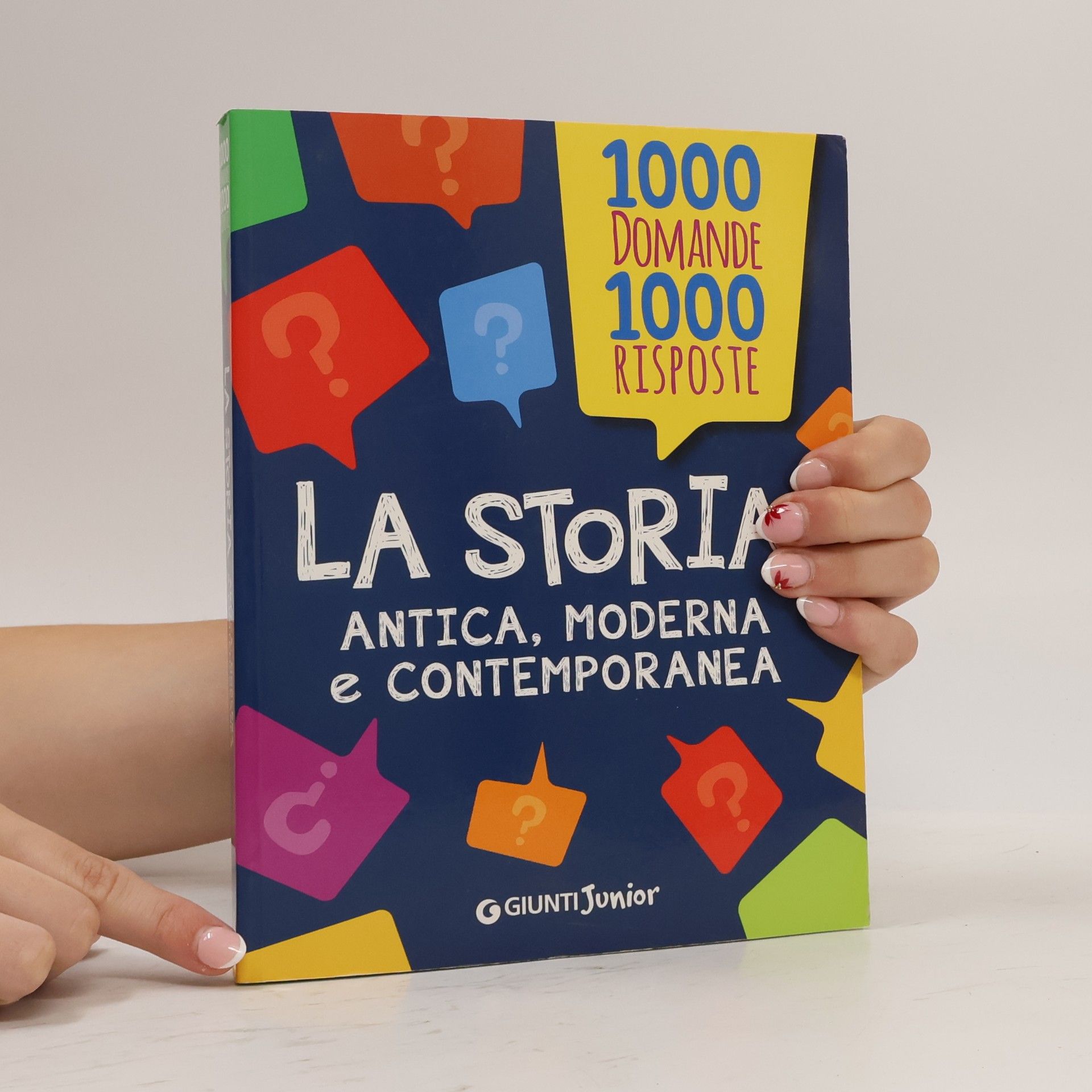 Paola Fabris 1000 domande 1000 risposte: La storia. Antica, moderna e contemporanea