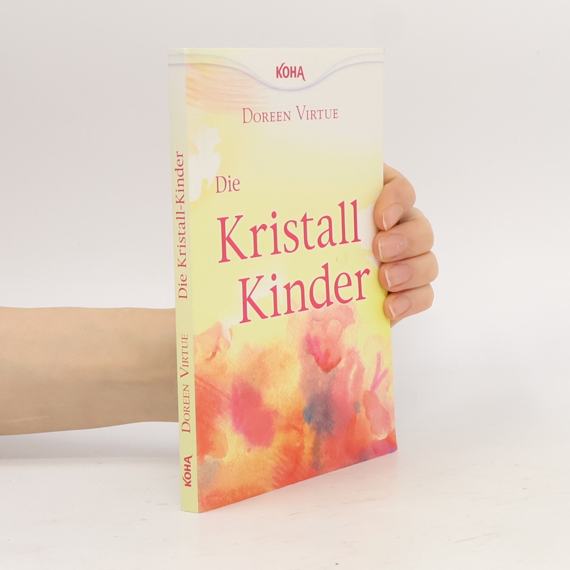 Doreen Virtue Die Kristall-Kinder