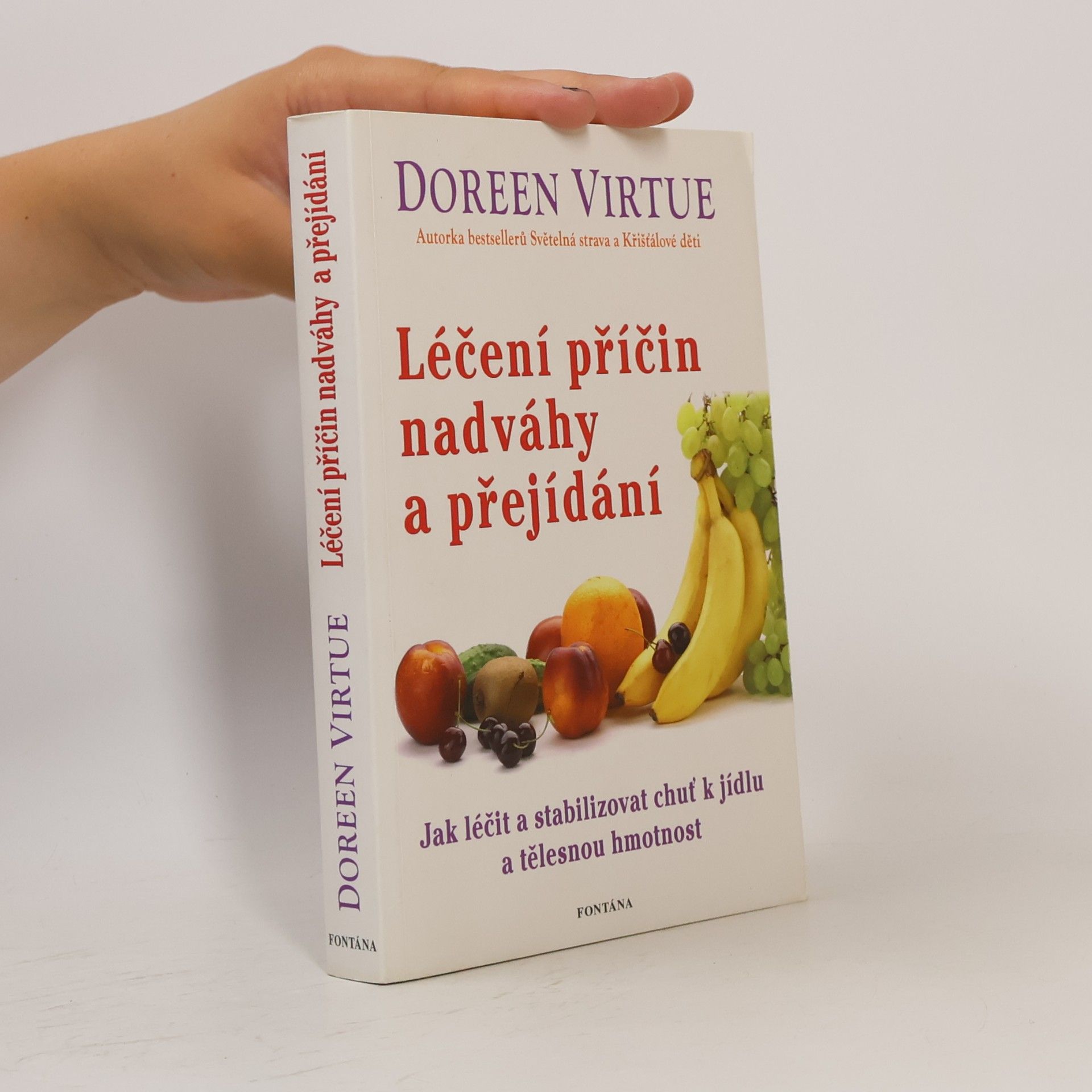Doreen Virtue Léčení příčin nadváhy a přejídání : syndrom opakovaných diet