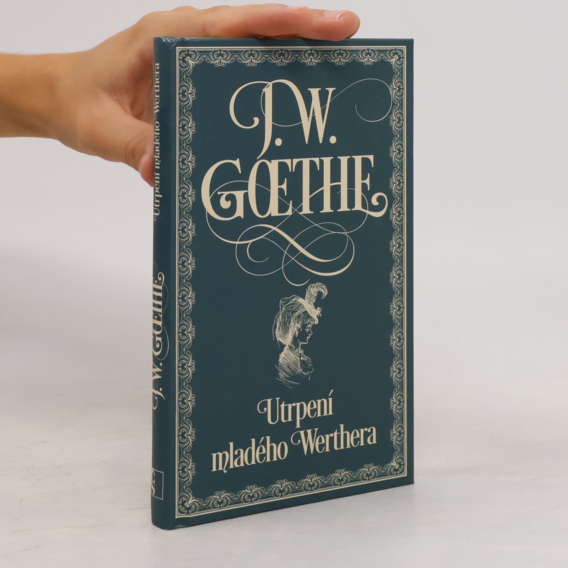 Johann Wolfgang von Goethe Utrpení mladého Werthera