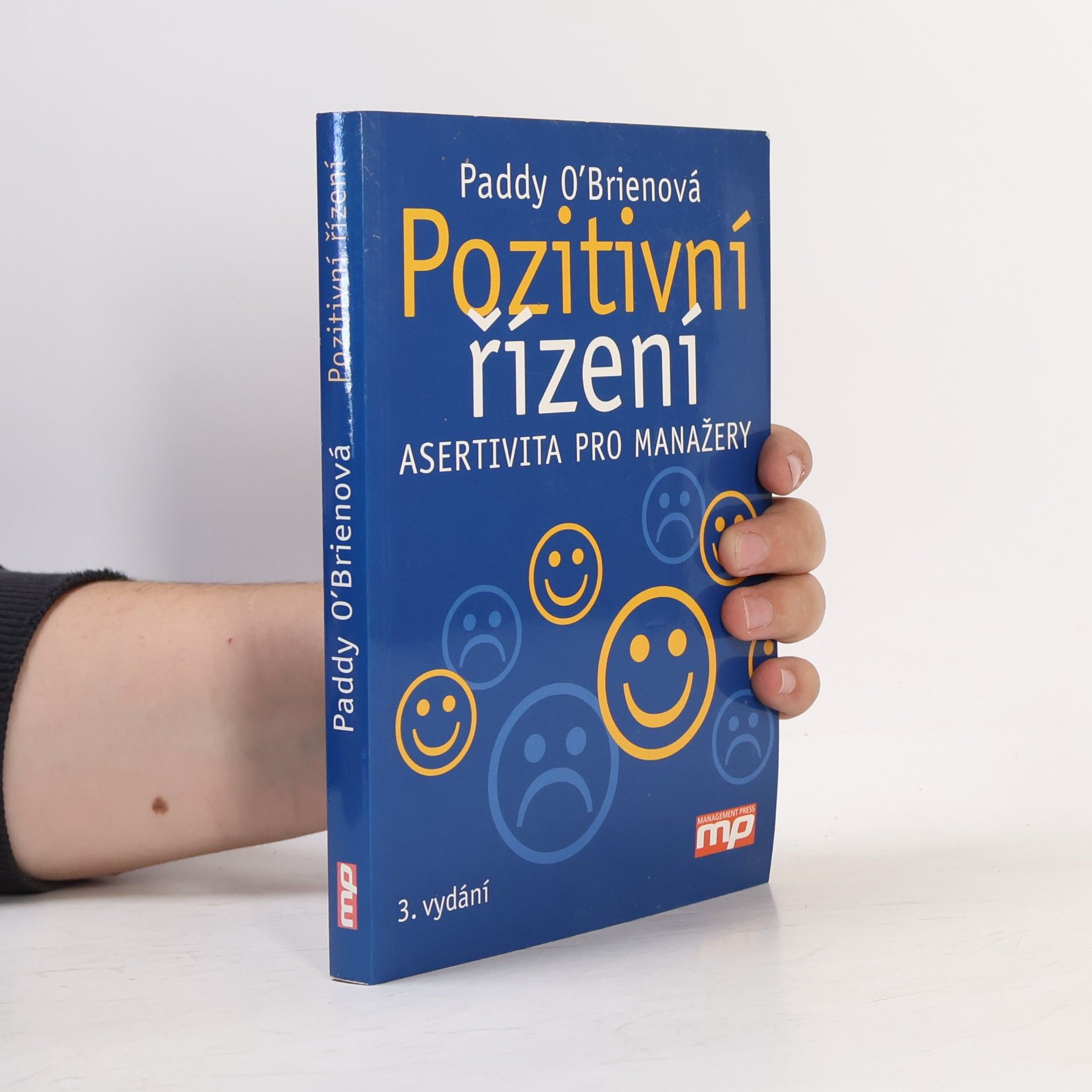 Paddy O. Brien Pozitivní řízení : asertivita pro manažery