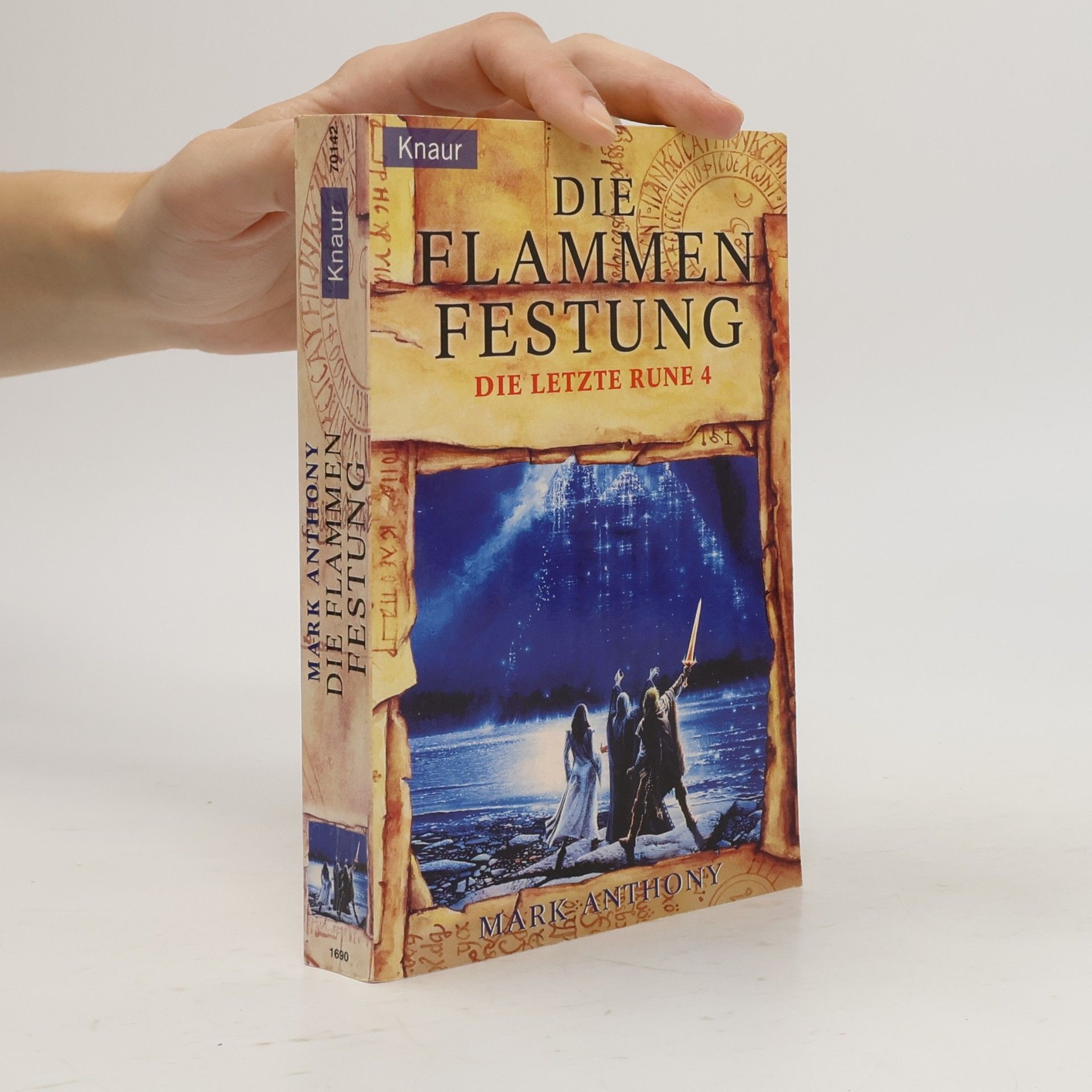 Mark Anthony Die letzte Rune 4. Die Flammen Festung