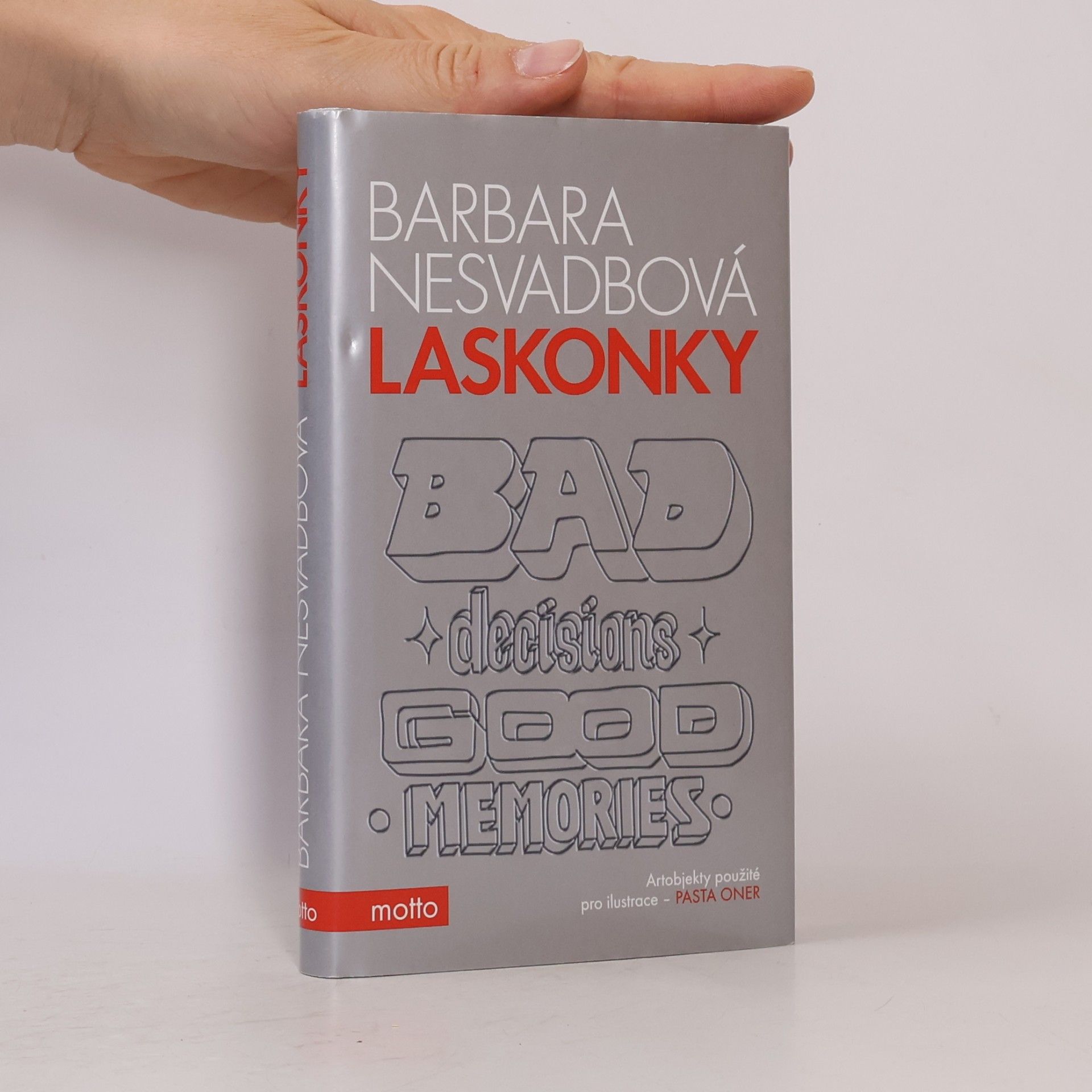 Bára Nesvadbová Laskonky. Bad decisions, good memories